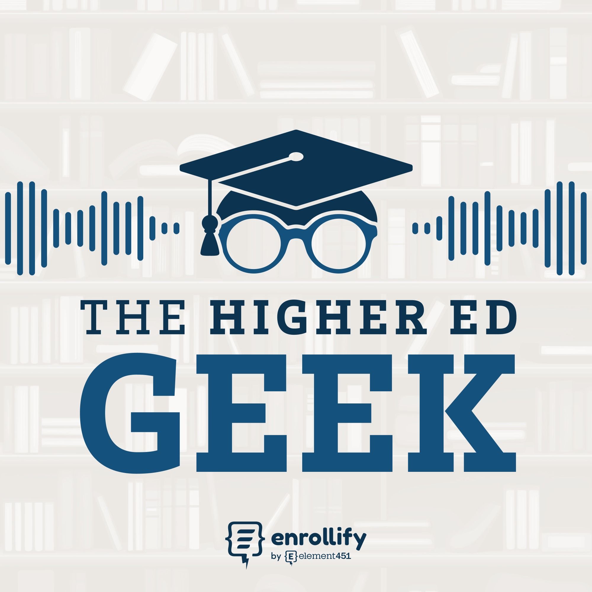 The Higher Ed Geek Podcast