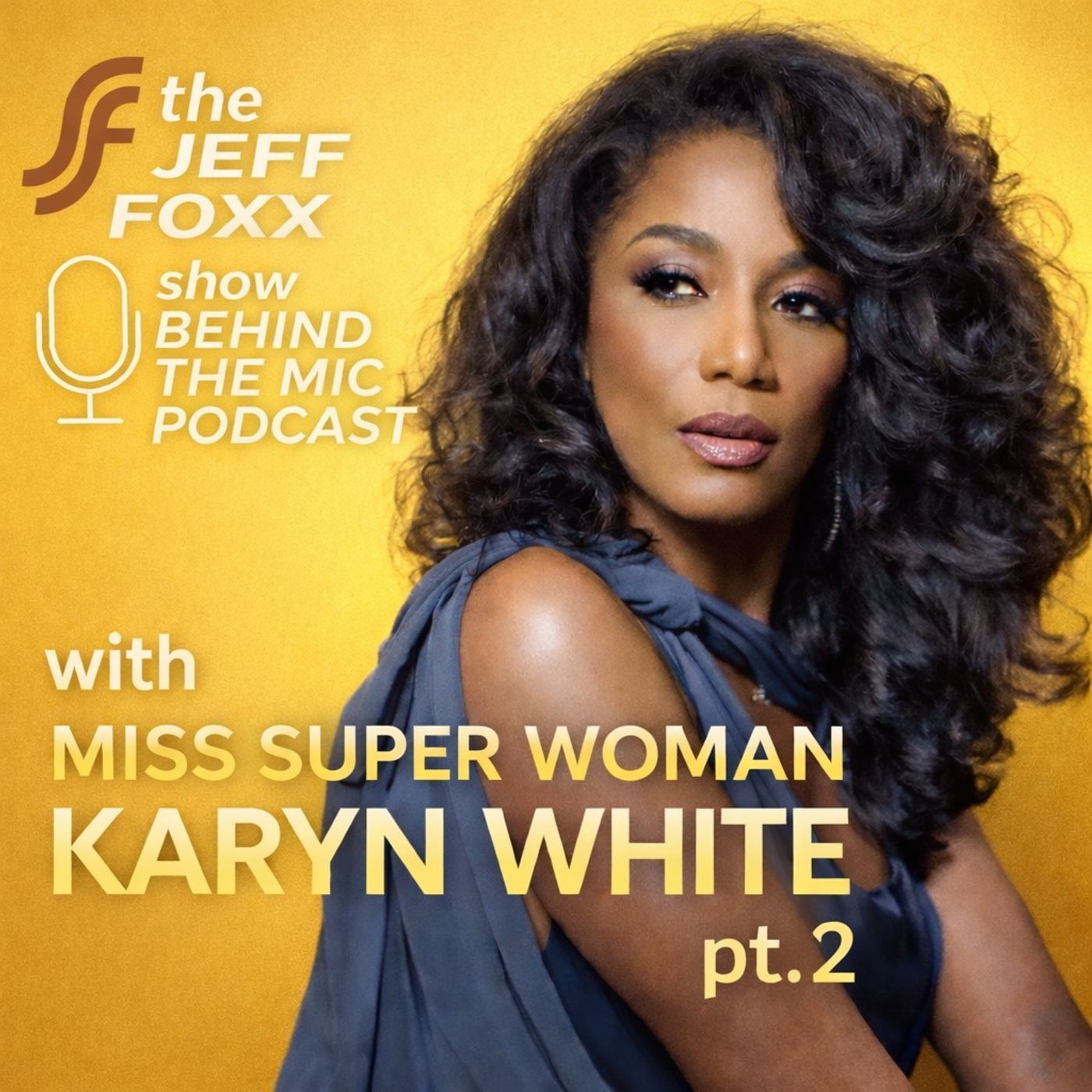 Karyn White: Miss Super Woman (Part 2)
