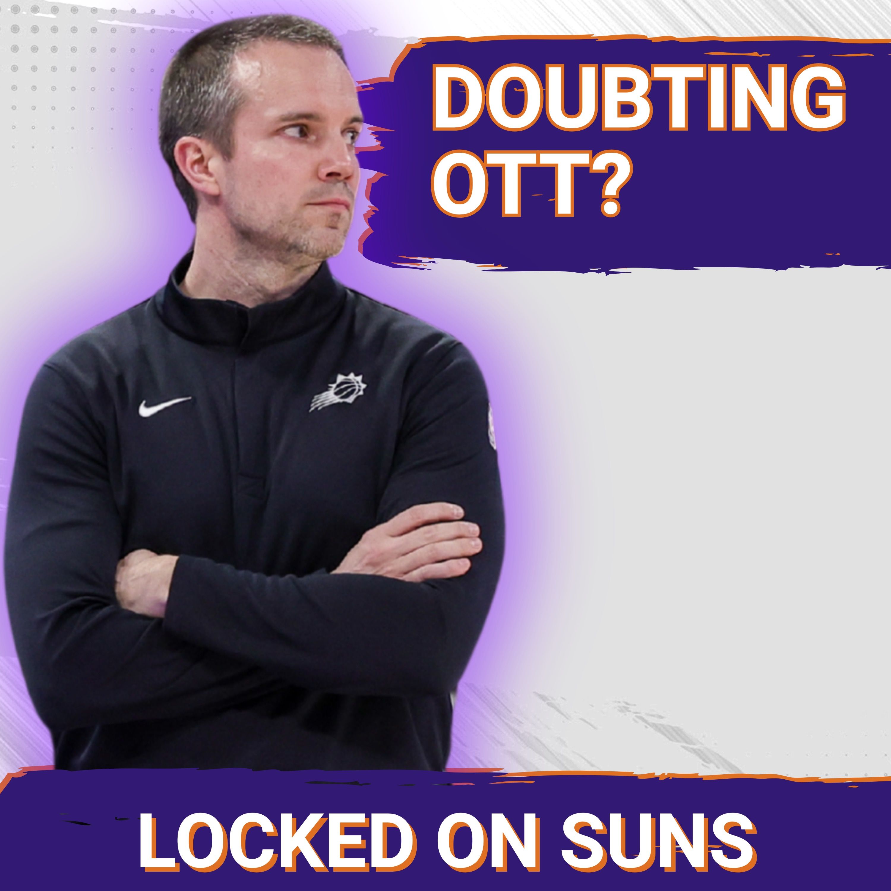 Why Jordan Ott Must Move Off Of The Suns "Small Ball" Lineup! Plus, A Mark Williams Injury Update!