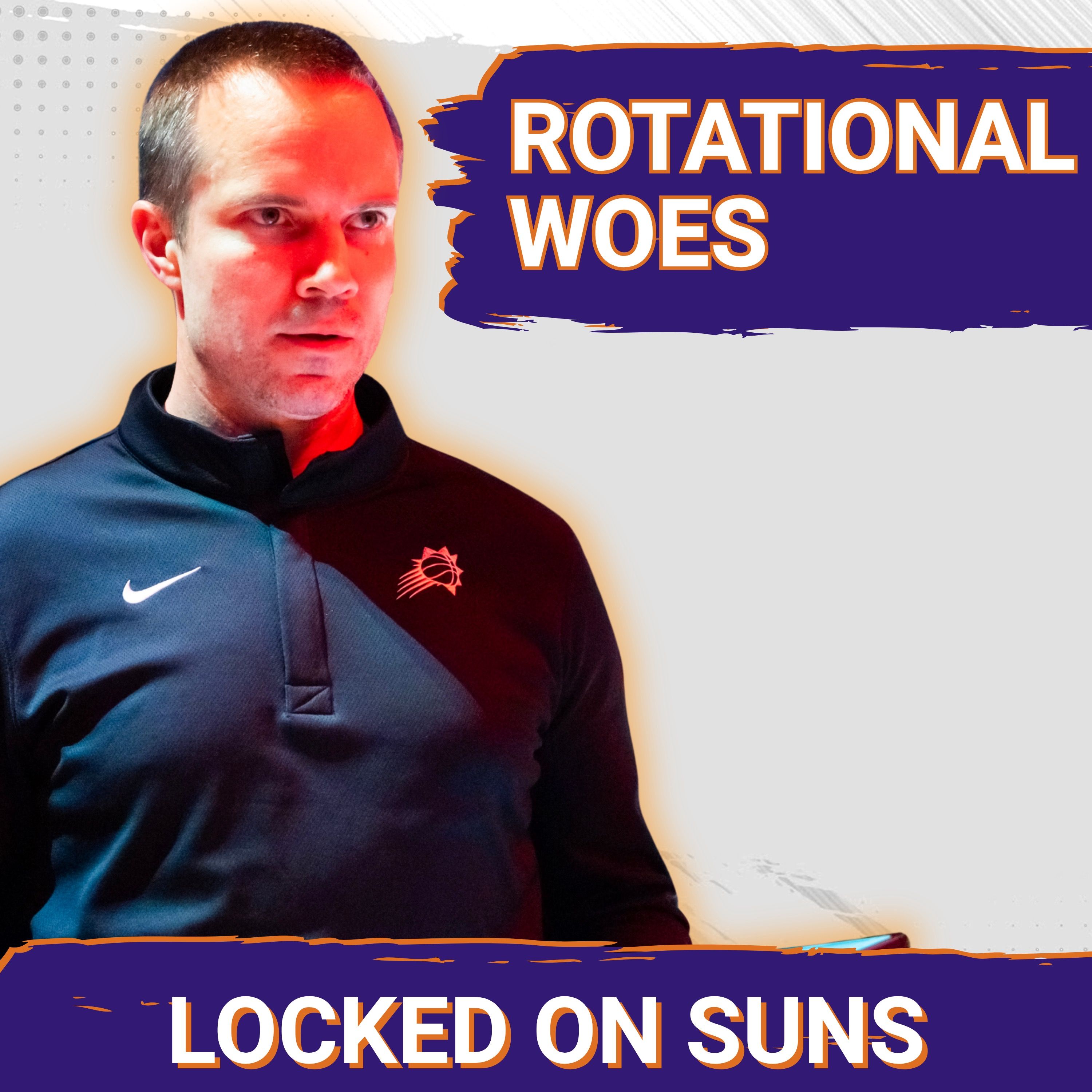 DEPTH DILEMMA: The Phoenix Suns BIGGEST PROBLEM Right Now Is How Jordan Ott Will Utilize Roster episode artwork