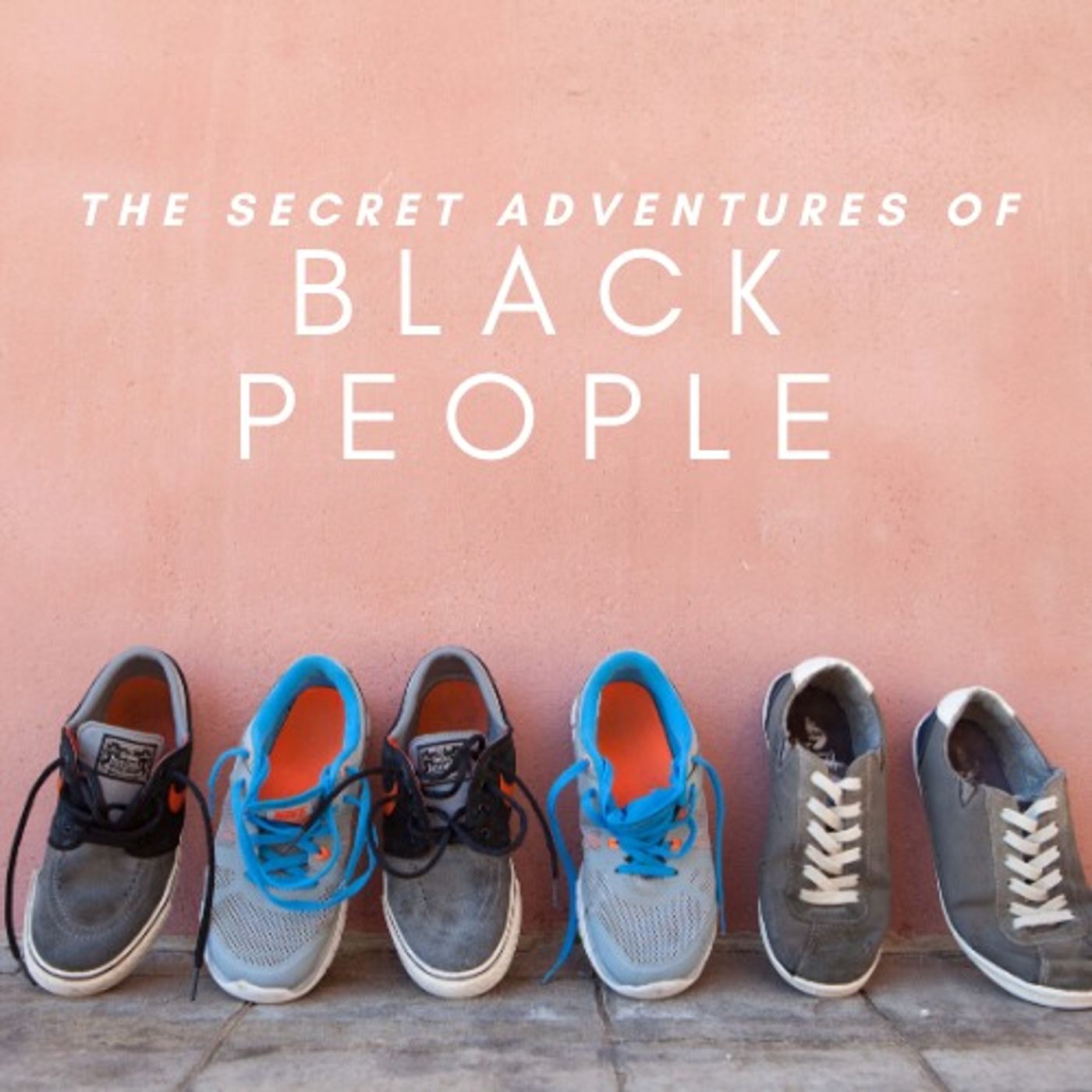 The Secret Adventures of Black People The Secret Adventures of Black People podcast