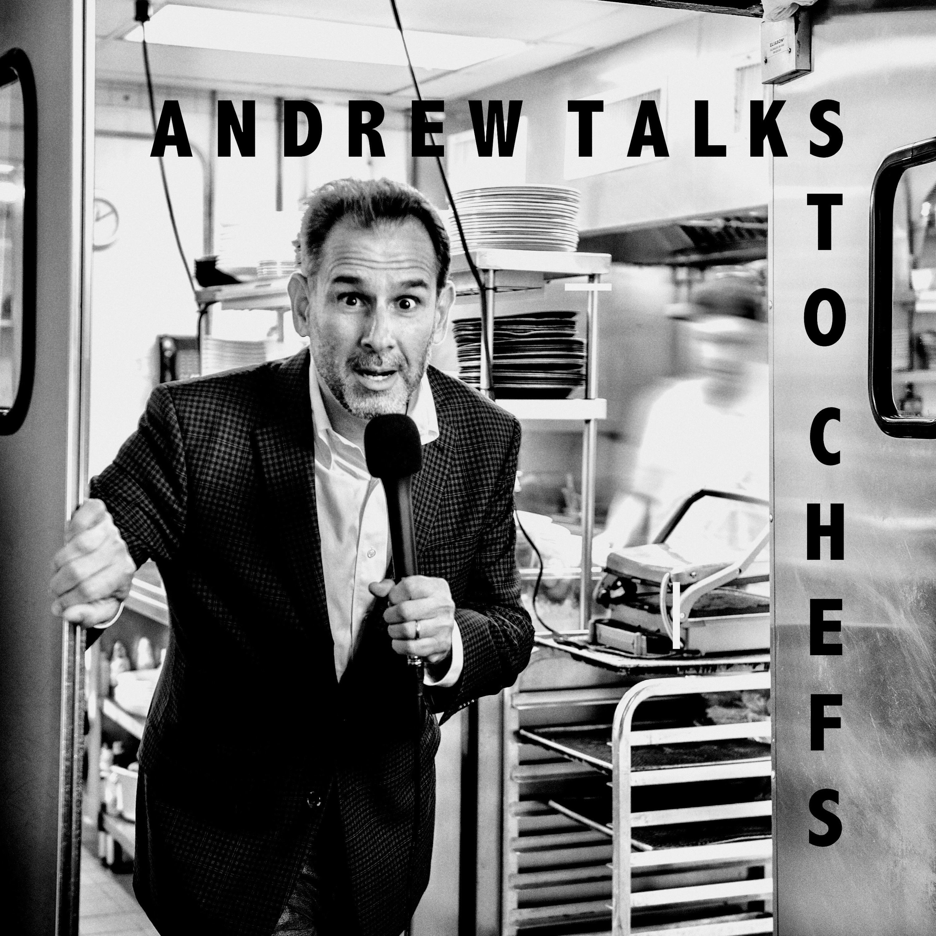Andrew Talks to Chefs