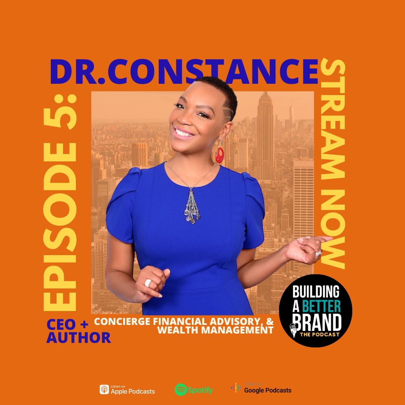 Dr. Constance Craig-Mason: On Financial Empowerment to Build the Brand of Your Dreams Dr. Constance Craig-Mason: On Financial Empowerment to Build the Brand of Your Dreams