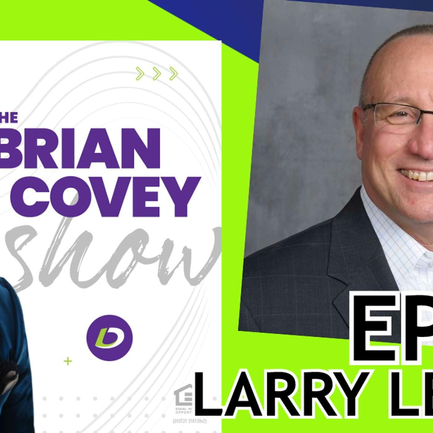 Ep 45 - Selling From The Heart: Getting In Touch With Yourself Before Selling To Your Clients With Larry Levine episode artwork