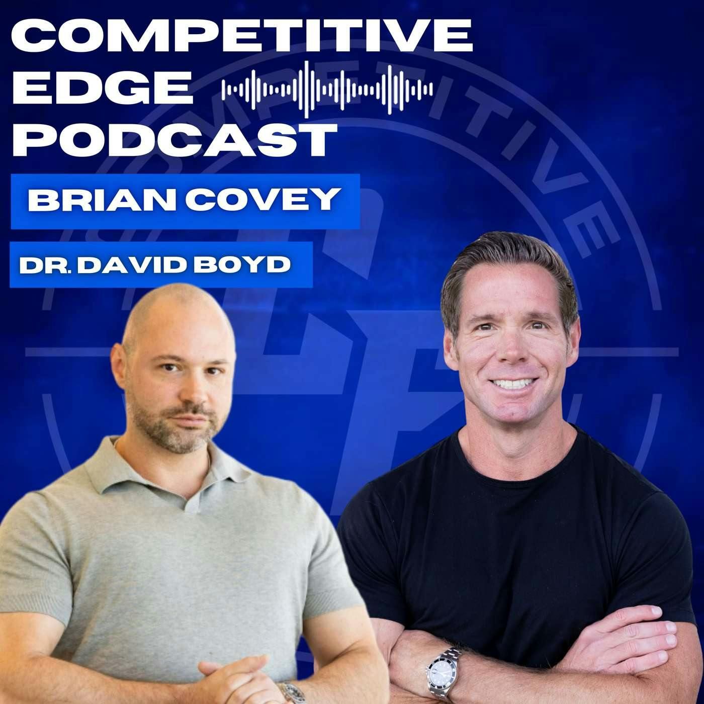 The Truth About Your Health: Fixing What Traditional Medicine Misses w/ Dr. David Boyd :: Ep 162 Competitive Edge Podcast episode artwork
