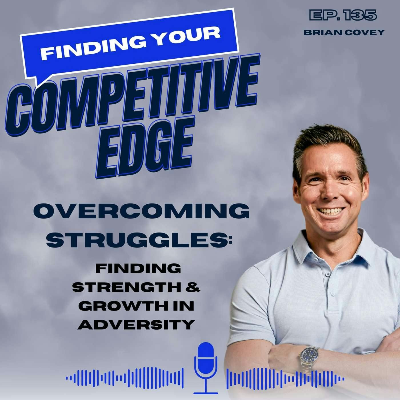 Overcoming Struggles: Finding Strength & Growth In Adversity episode artwork