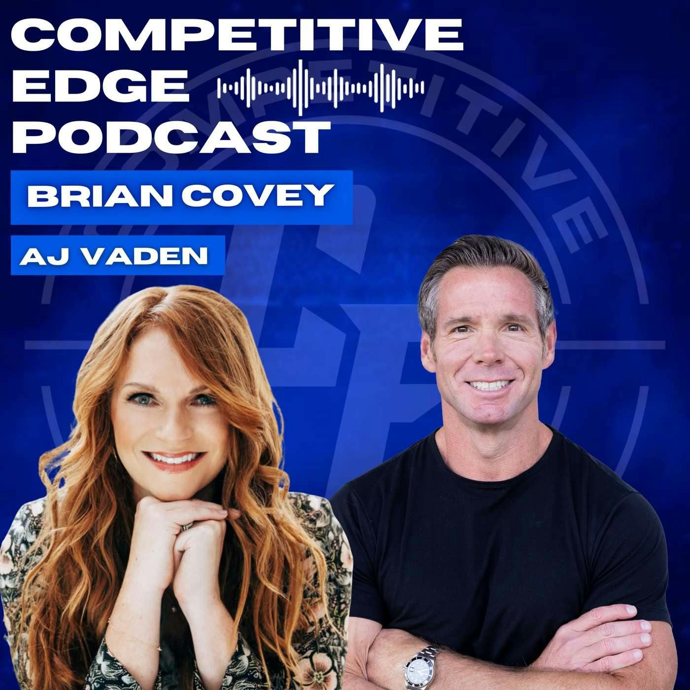 Unlock the Secret to Being Wealthy and Well Known w/ AJ Vaden :: Ep 186 Competitive Edge podcast episode artwork