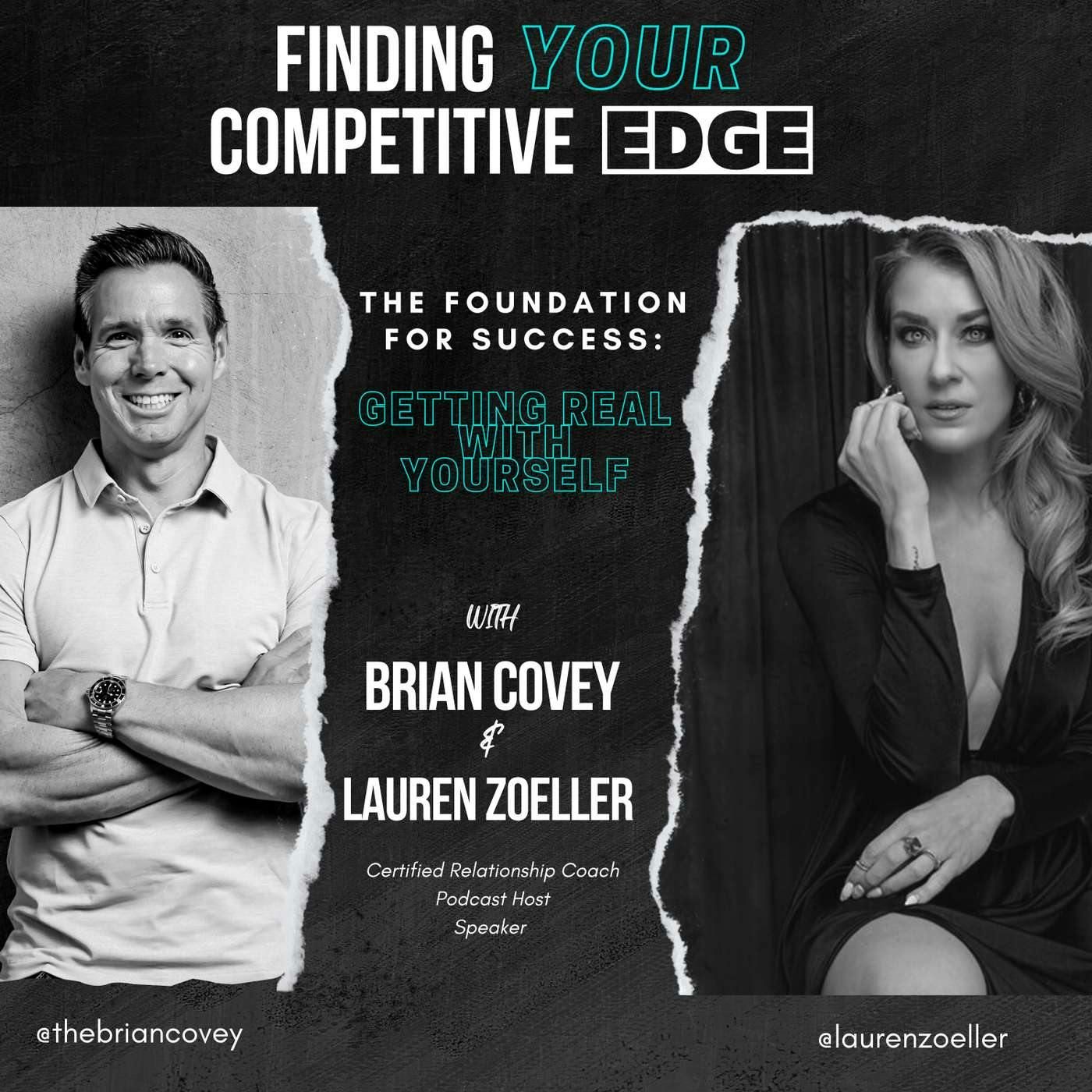 Ep 85 - The Foundation for Success: Getting Real with Yourself w/ Brian Covey + Lauren Zoeller episode artwork
