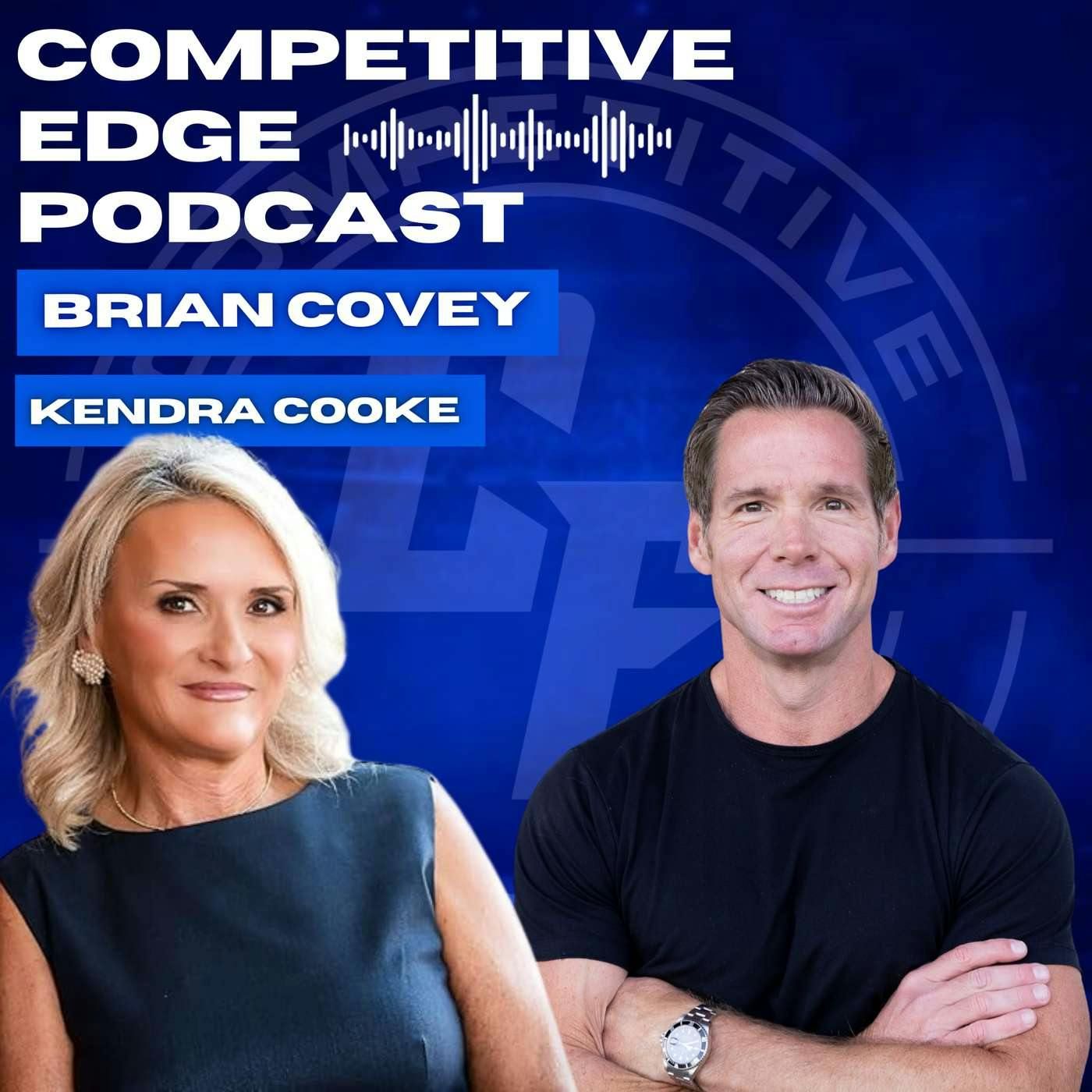 Leading with Purpose: How High Performers Think, Grow, and Evolve w/ Kendra Cooke :: Ep 161 Competitive Edge Podcast episode artwork