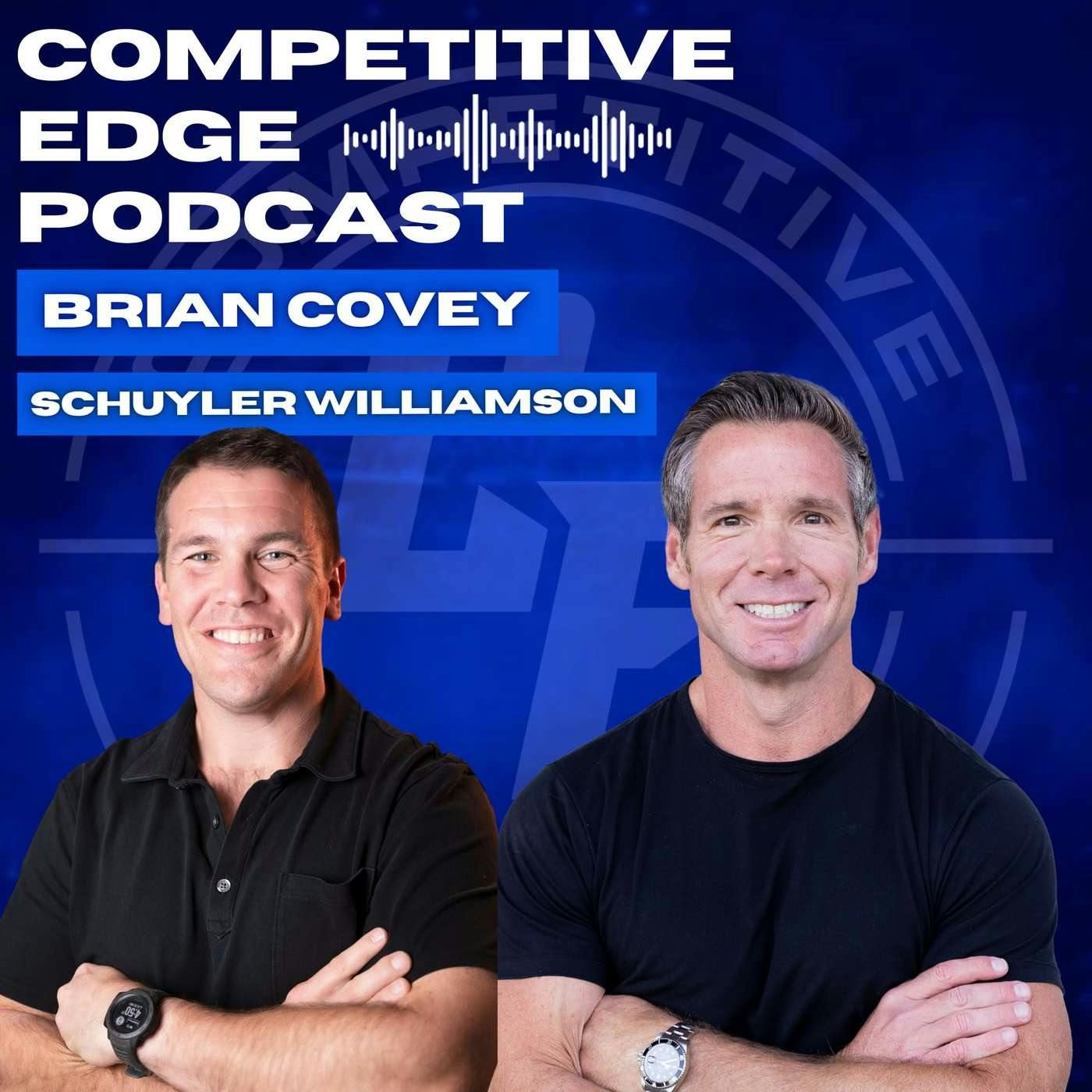 The Blueprint for Purpose-Driven Leadership in Your Life w/ Schuyler Williamson :: Ep 175 Competitive Edge Podcast episode artwork