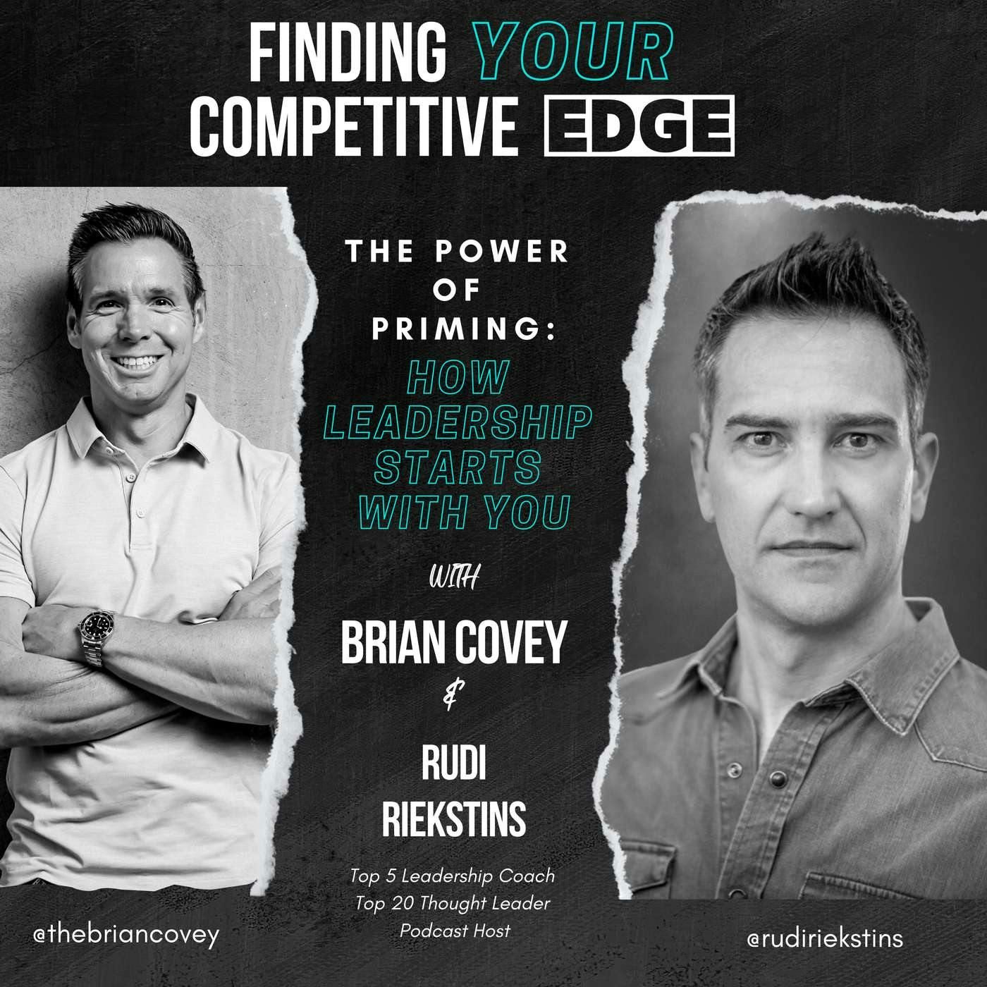 Ep 107 - The Power of Priming: How Leadership Starts with You w/ Brian Covey + Rudi Riekstins episode artwork