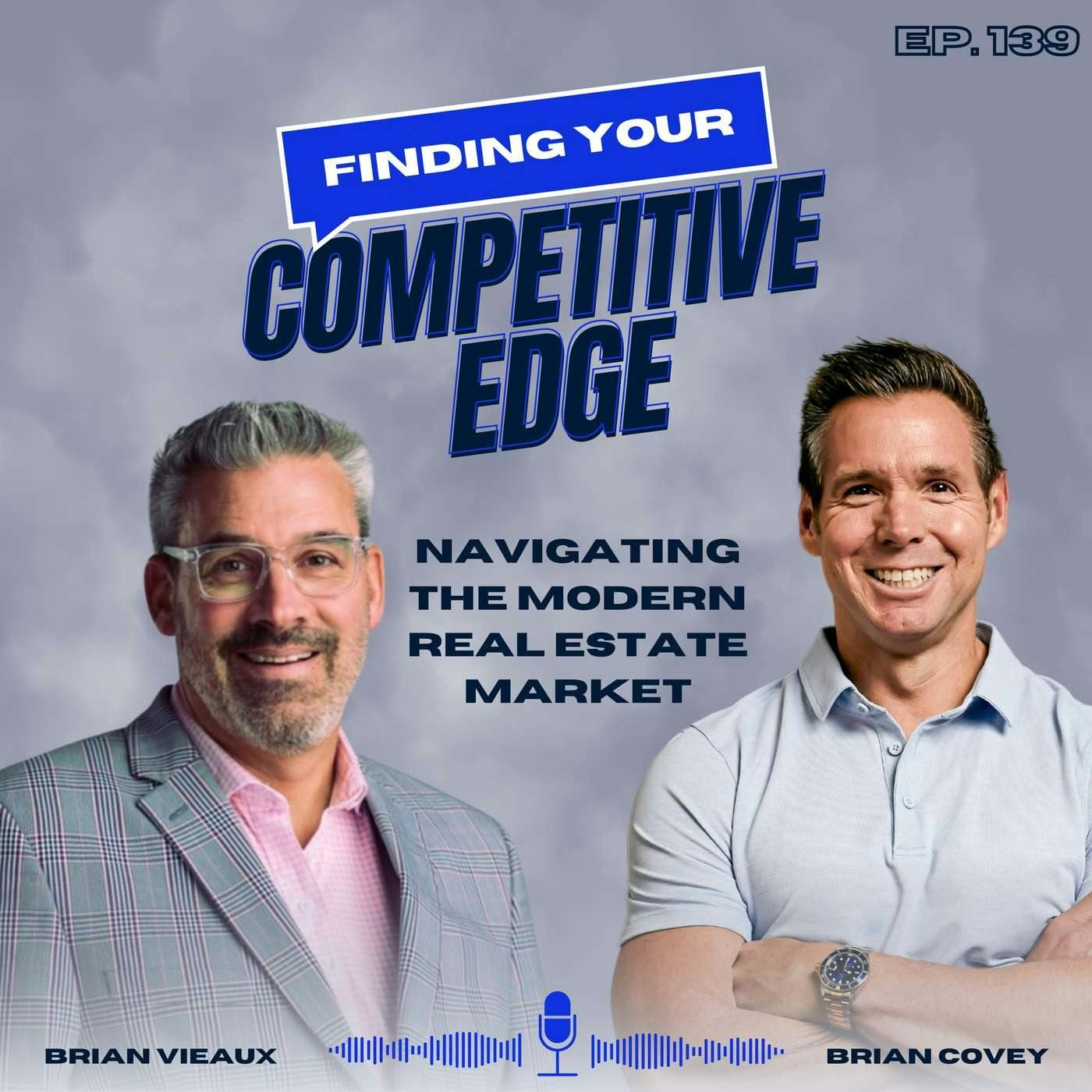 Navigating the Modern Real Estate Landscape w/ Brian Vieaux episode artwork