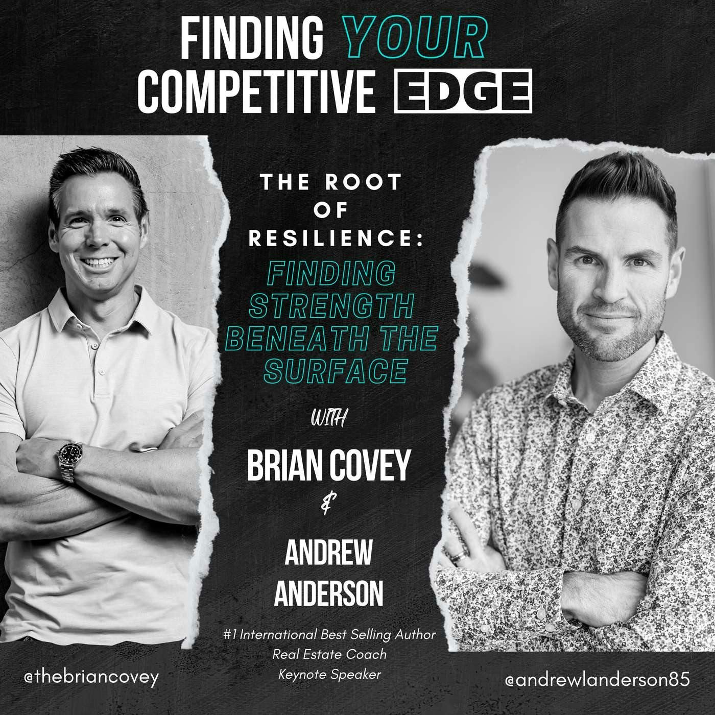 Ep 106 - The Root of Resilience: Finding Strength Beneath The Surface w/ Brian Covey + Andrew Anderson episode artwork