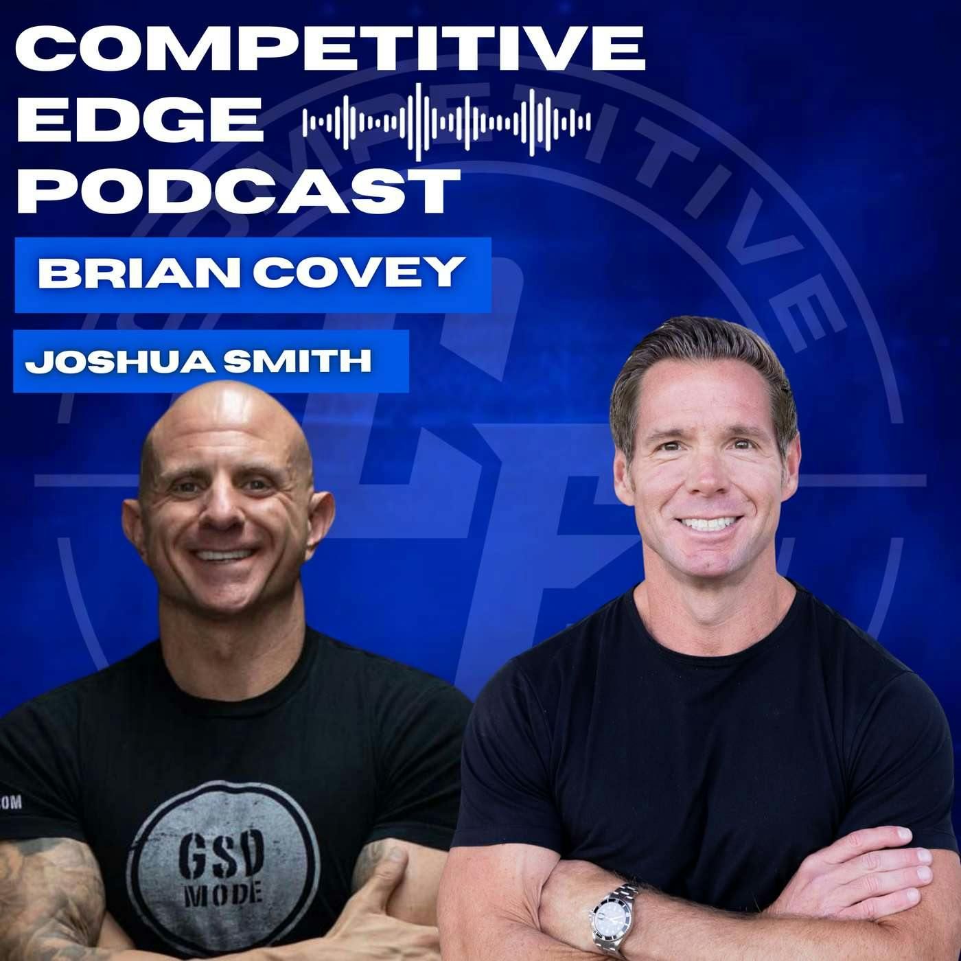 The Blueprint for Wealth, Growth, and Legacy w/ Joshua Smith :: Ep 159 Competitive Edge Podcast episode artwork