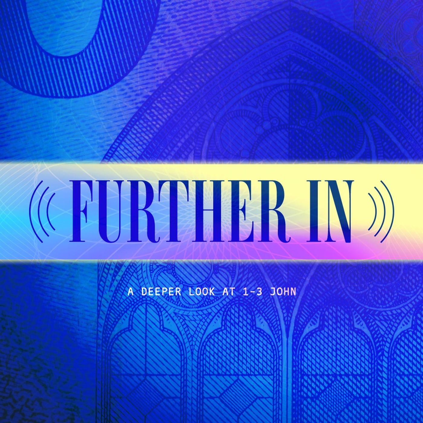 Further In / 1 John 4:1-6