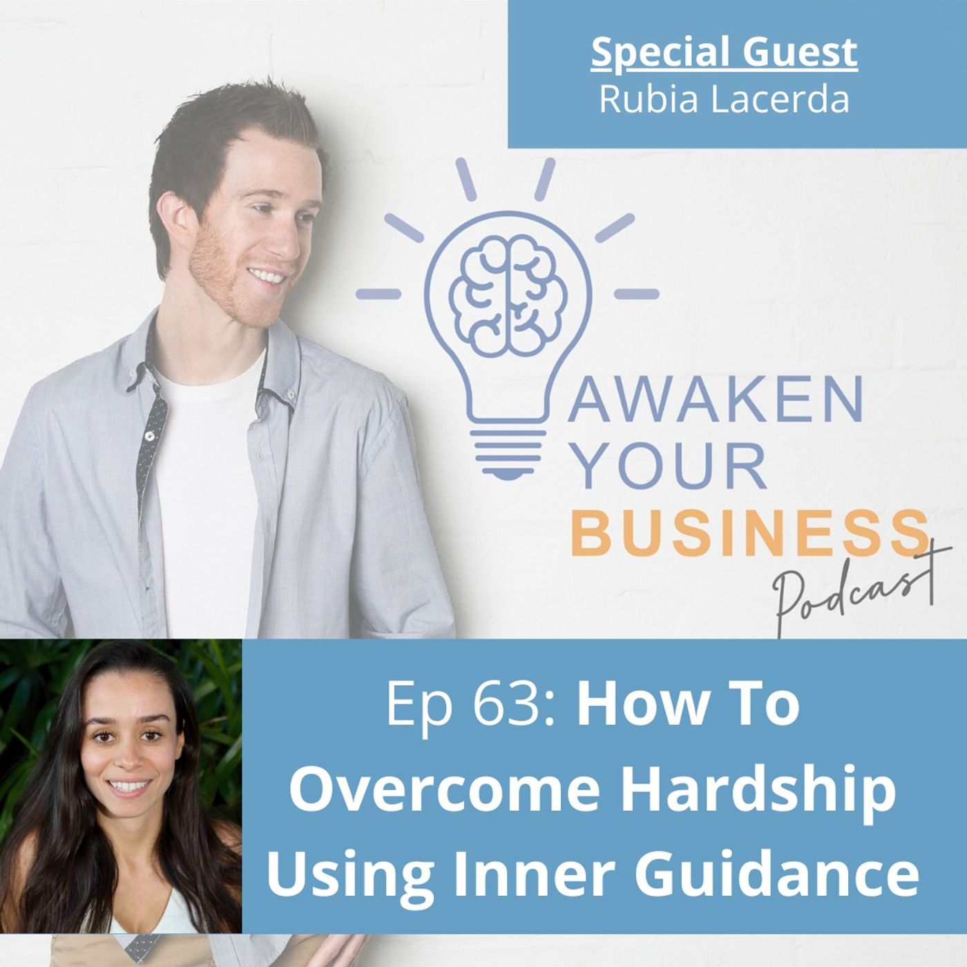 64: How To Overcome Hardship Using Inner Guidance- W/ Rubia Lacerda