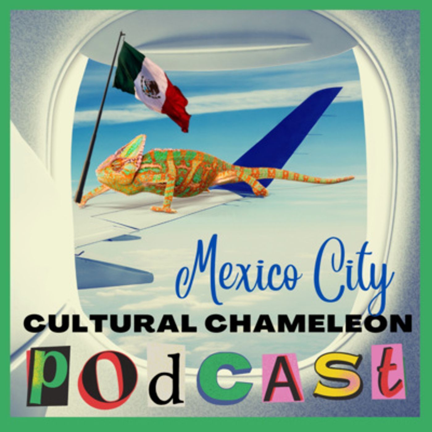 Cultural Chameleon Episode 2 - Mexico City, Mexico episode artwork