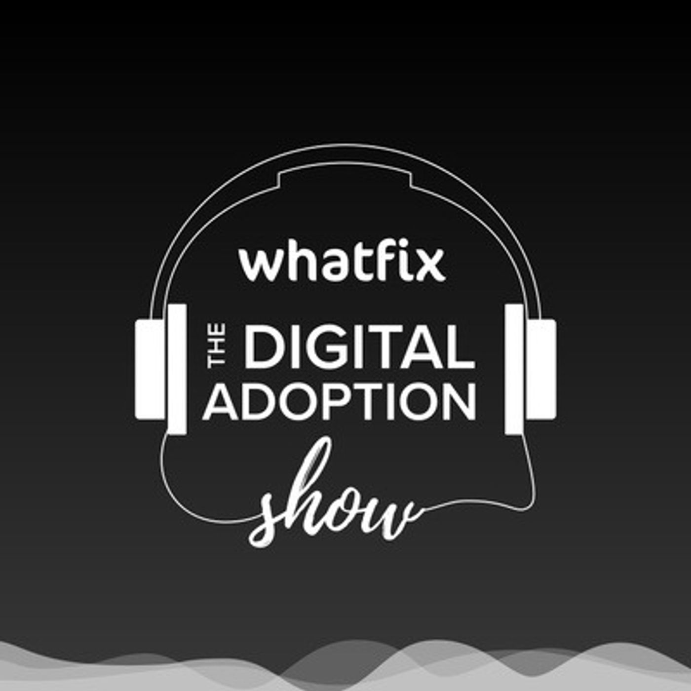 The Digital Adoption Show | Upskilling the Future Digital Workforce