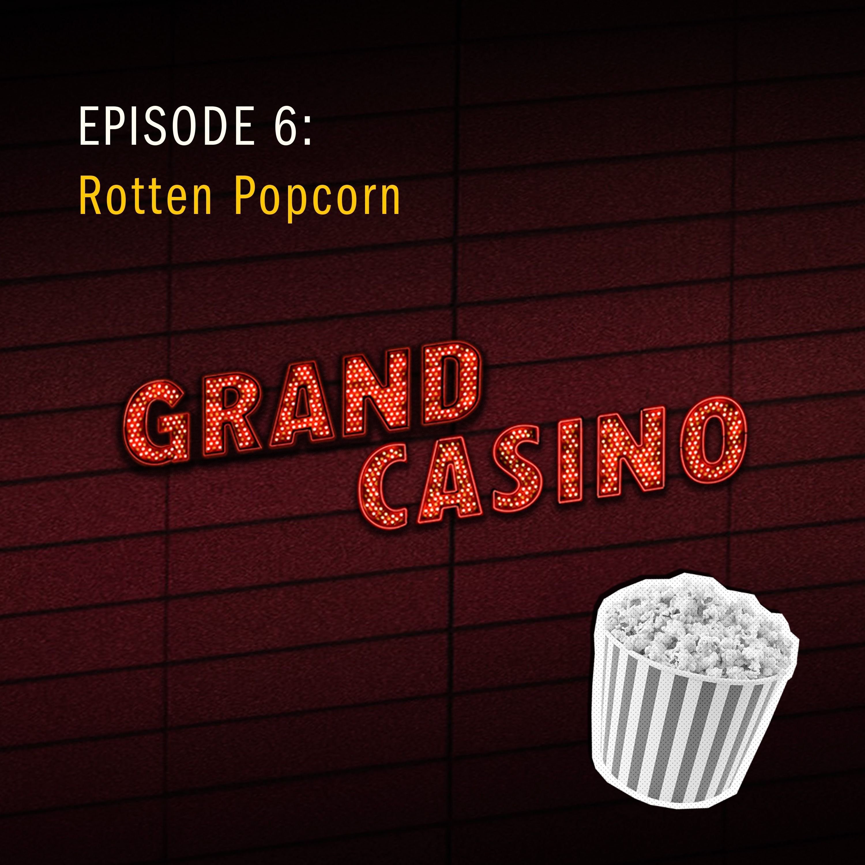 6: Rotten Popcorn