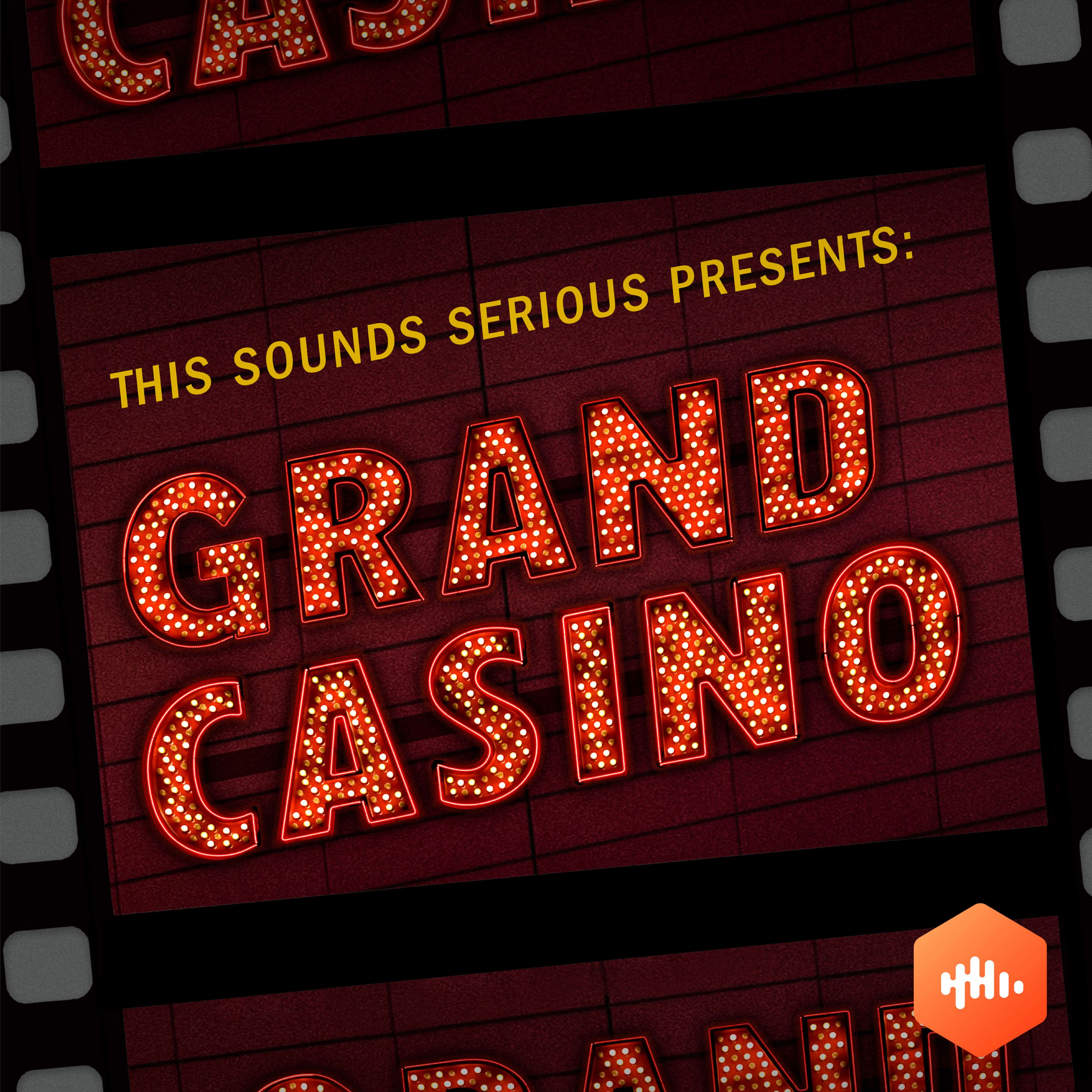 This Sounds Serious: Grand Casino