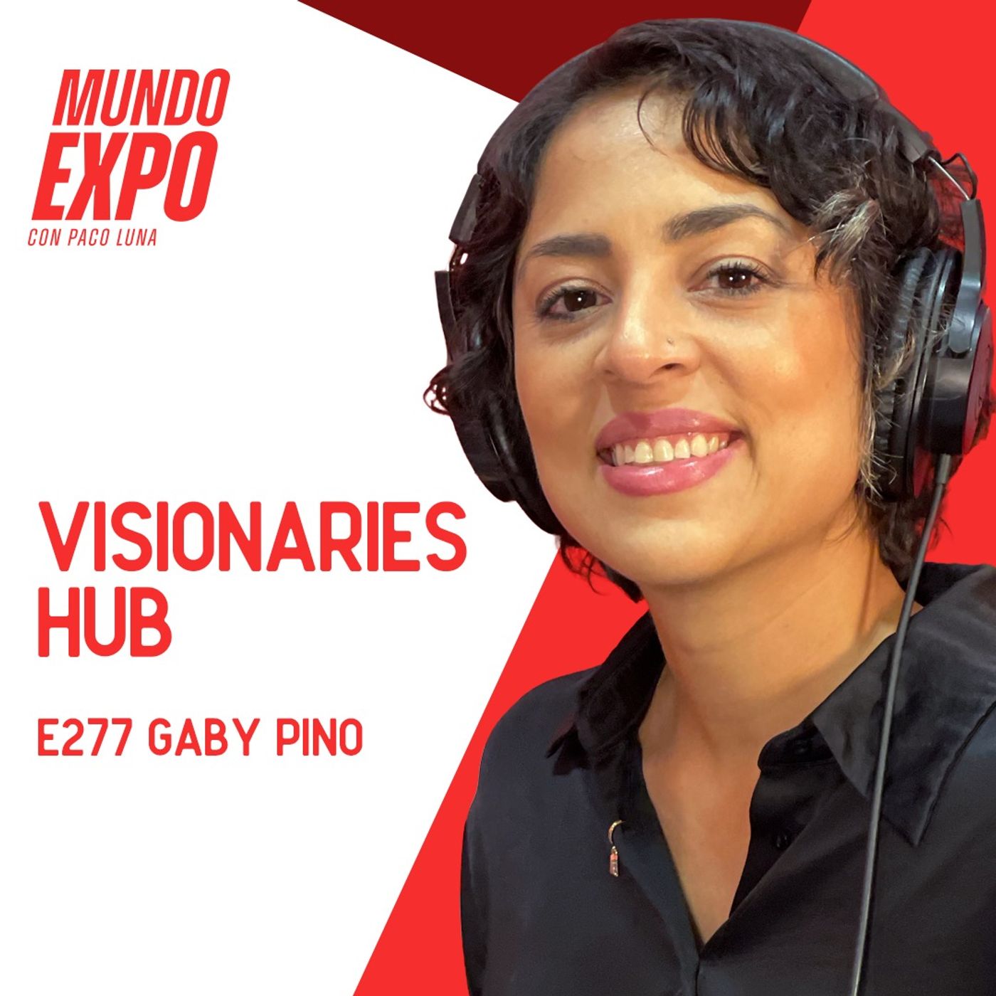 La IA no nos quitará los trabajos - Gaby Pino - Visionaries Hub - E277