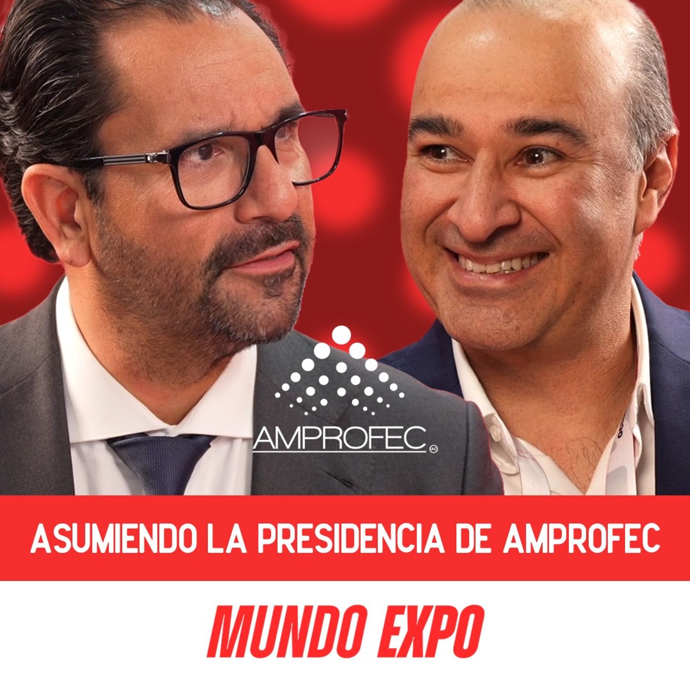 Asumiendo la presidencia de AMPROFEC - Jorge Arizmendi  - E289 .