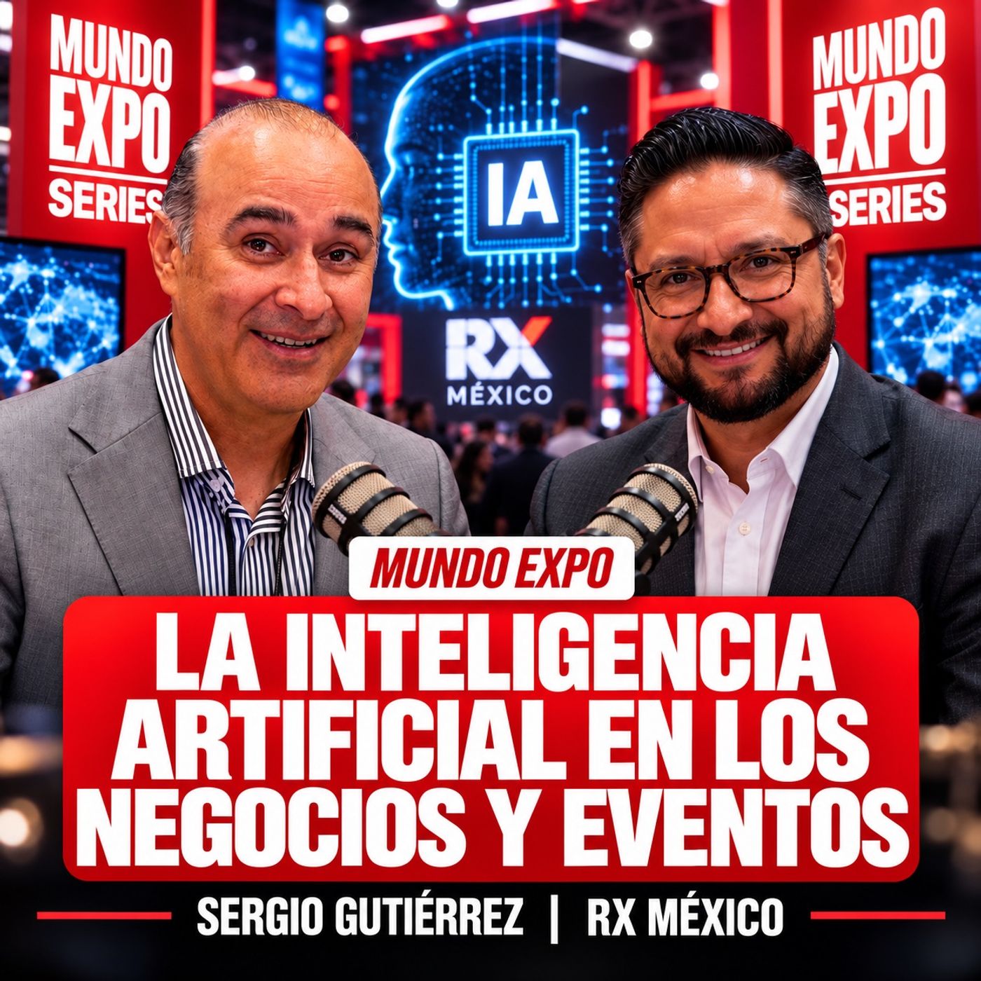 Los avances de la IA en la Industria de Reuniones - Sergio Gutiérrez - RX Trends Forum - E310 episode artwork