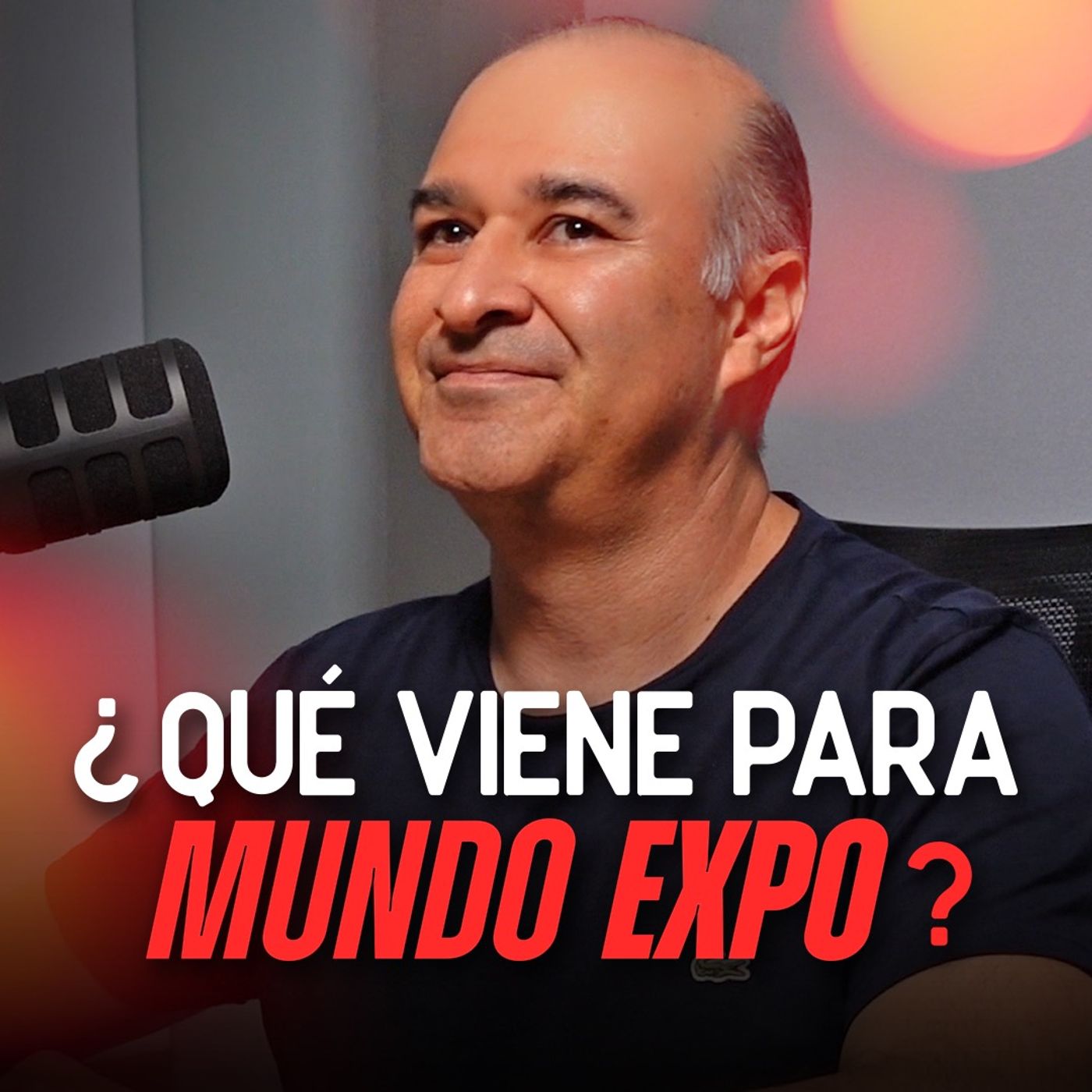 ¿Qué viene para Mundo Expo en próximos meses? - E301 episode artwork