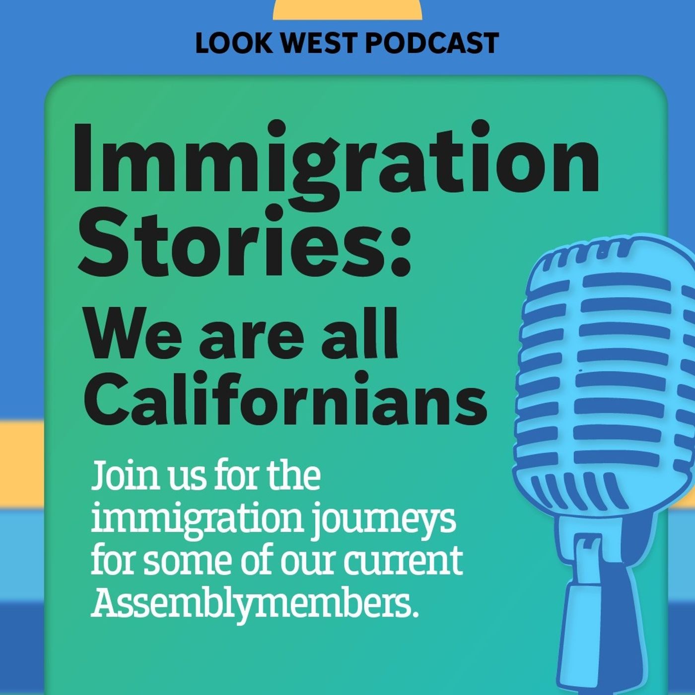 Immigration Stories: We are all Californians