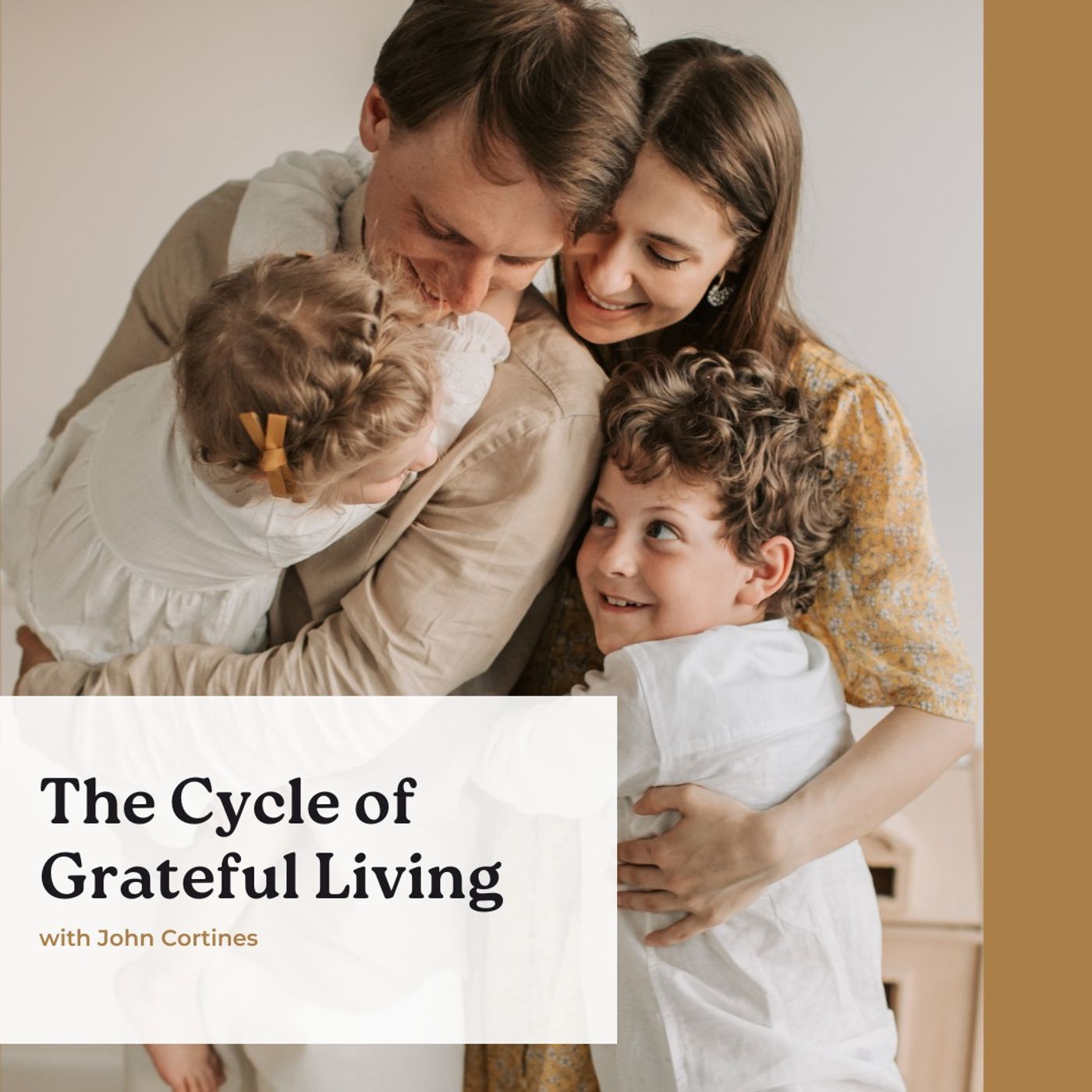 The Cycle of Grateful Living with John Cortines episode artwork