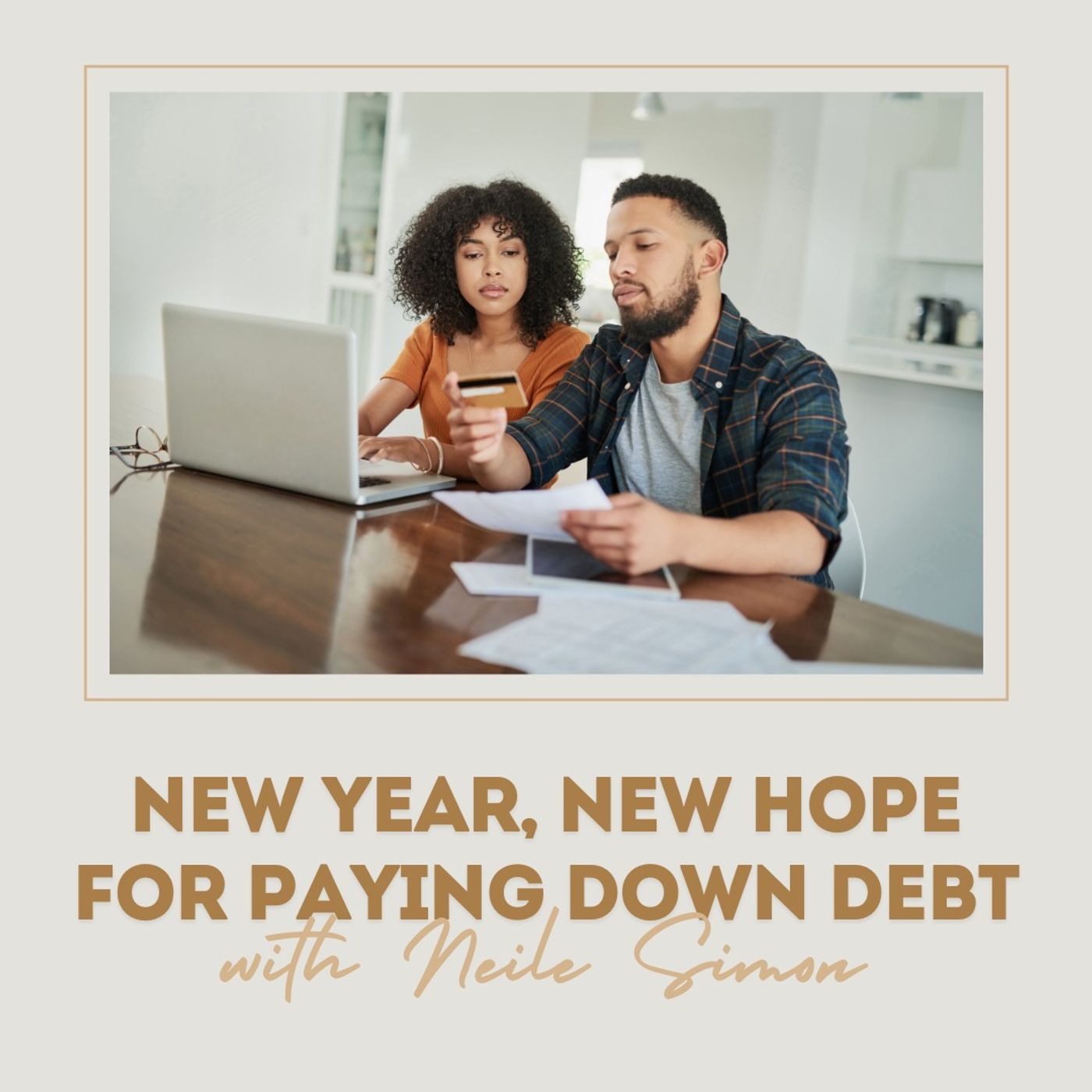 New Year, New Hope for Paying Down Debt with Neile Simon