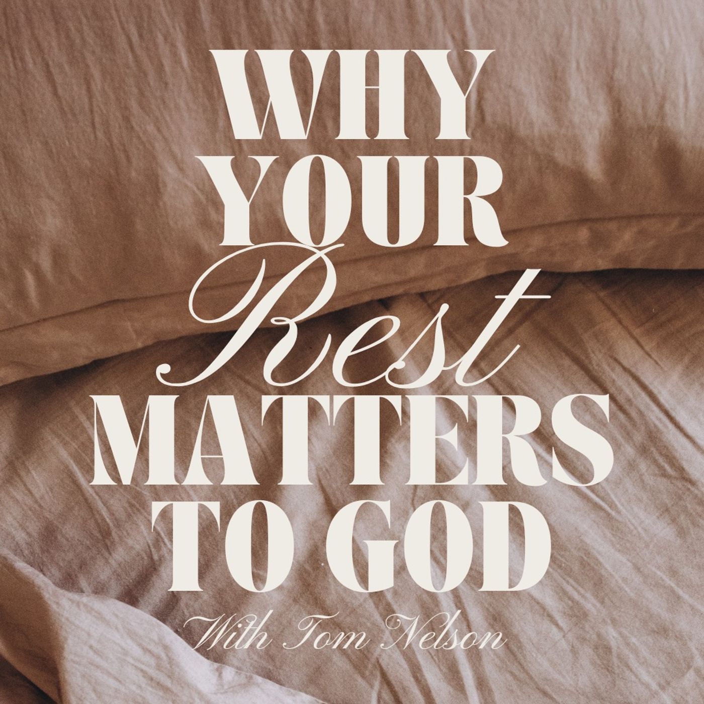 Faith & Finance - Why Your Rest Matters to God with Tom Nelson
