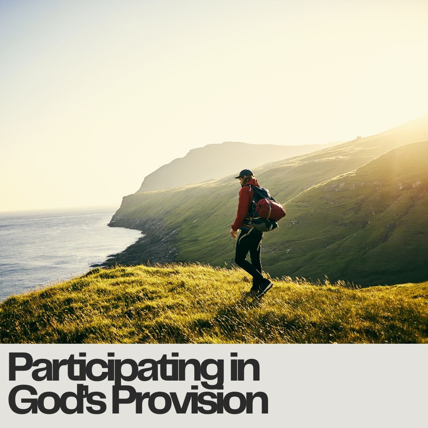 Participating in God’s Provision