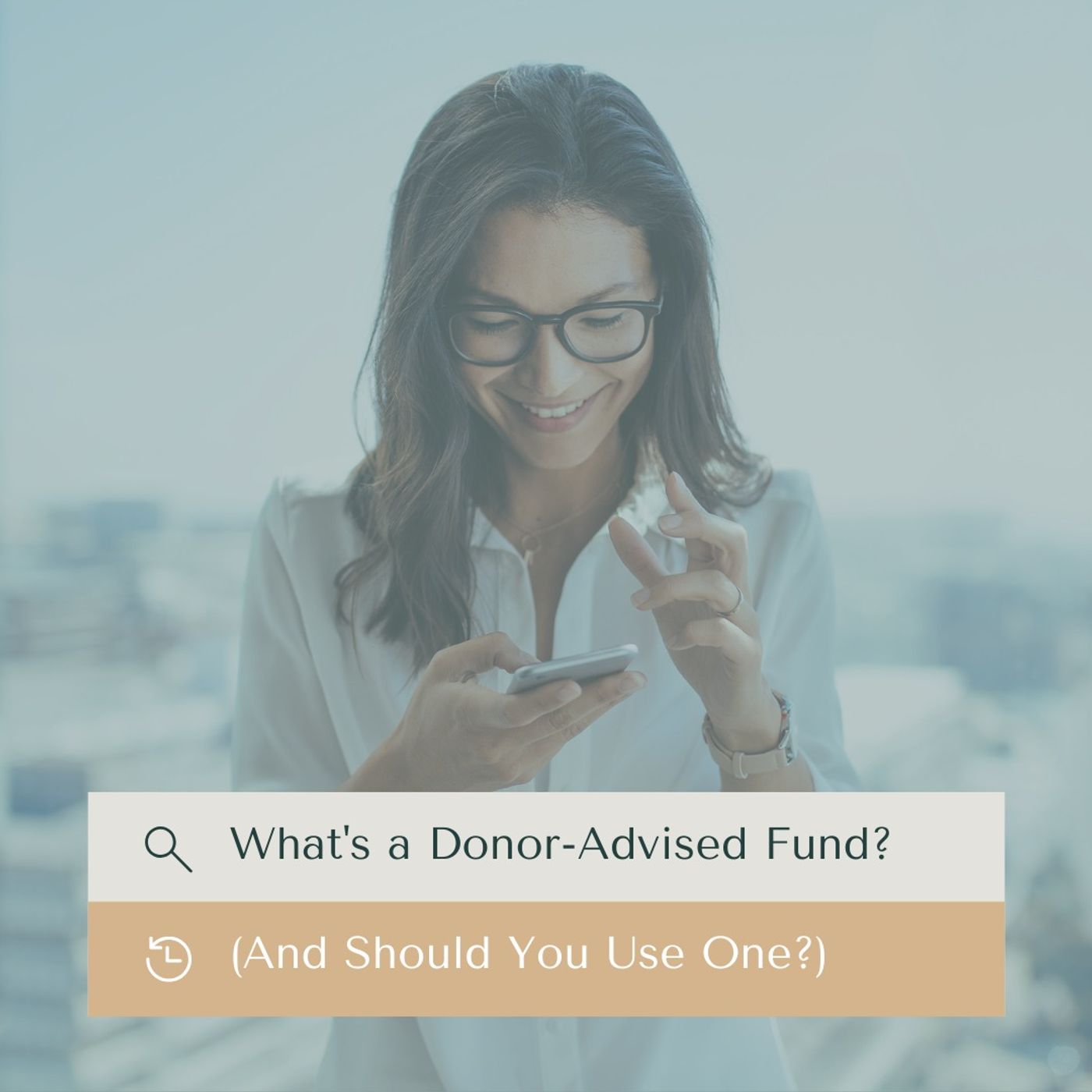 What's a Donor-Advised Fund? (And Should You Use One?)