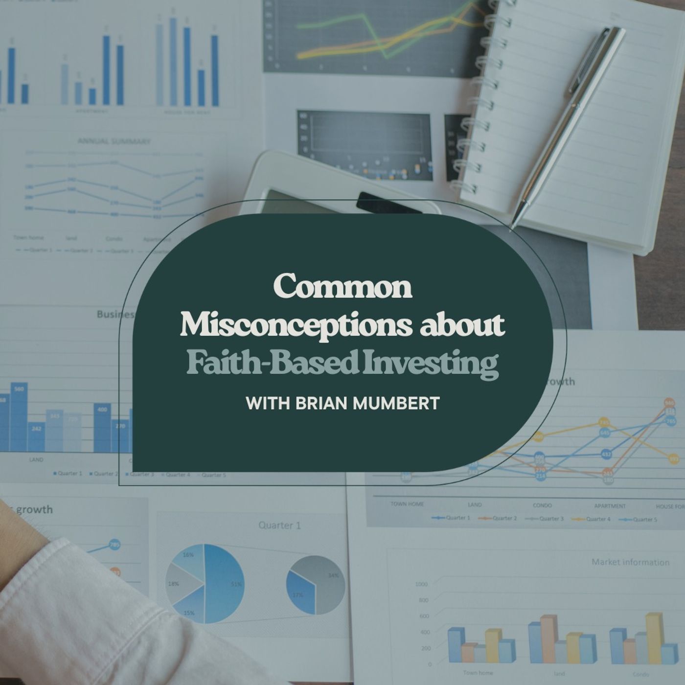 Faith & Finance - Common Misconceptions about Faith-Based Investing with Brian Mumbert