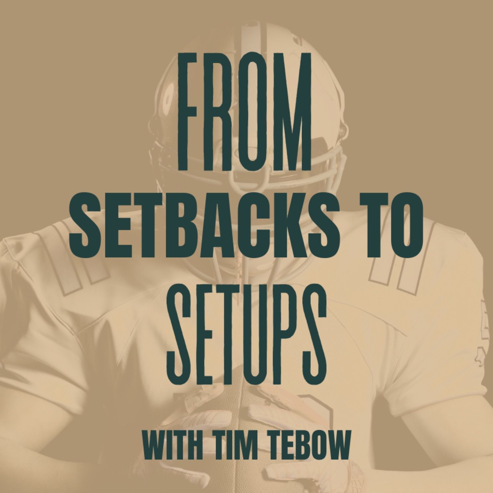 Faith & Finance - From Setbacks to Setups with Tim Tebow