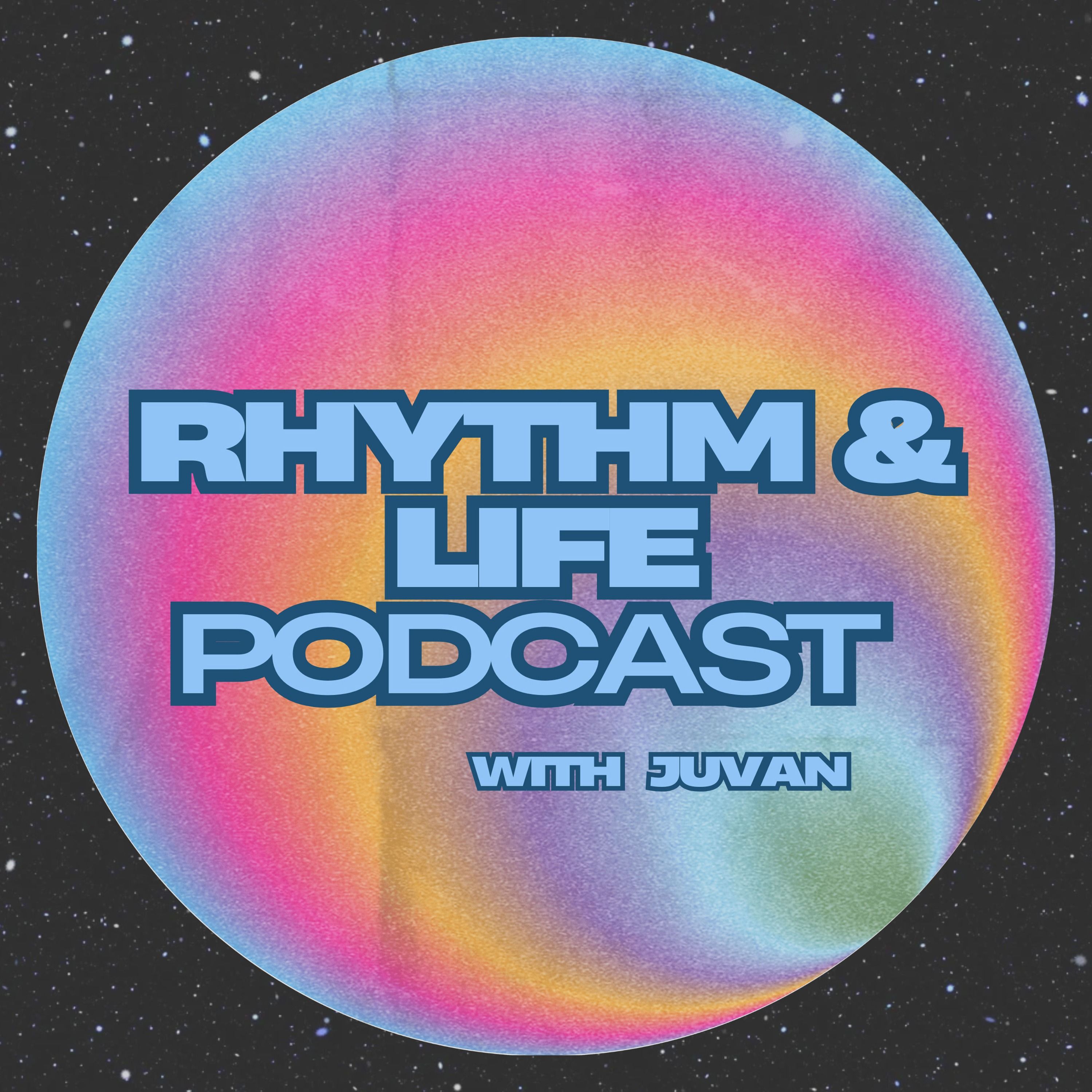 Rhythm & Life Podcast podcast artwork