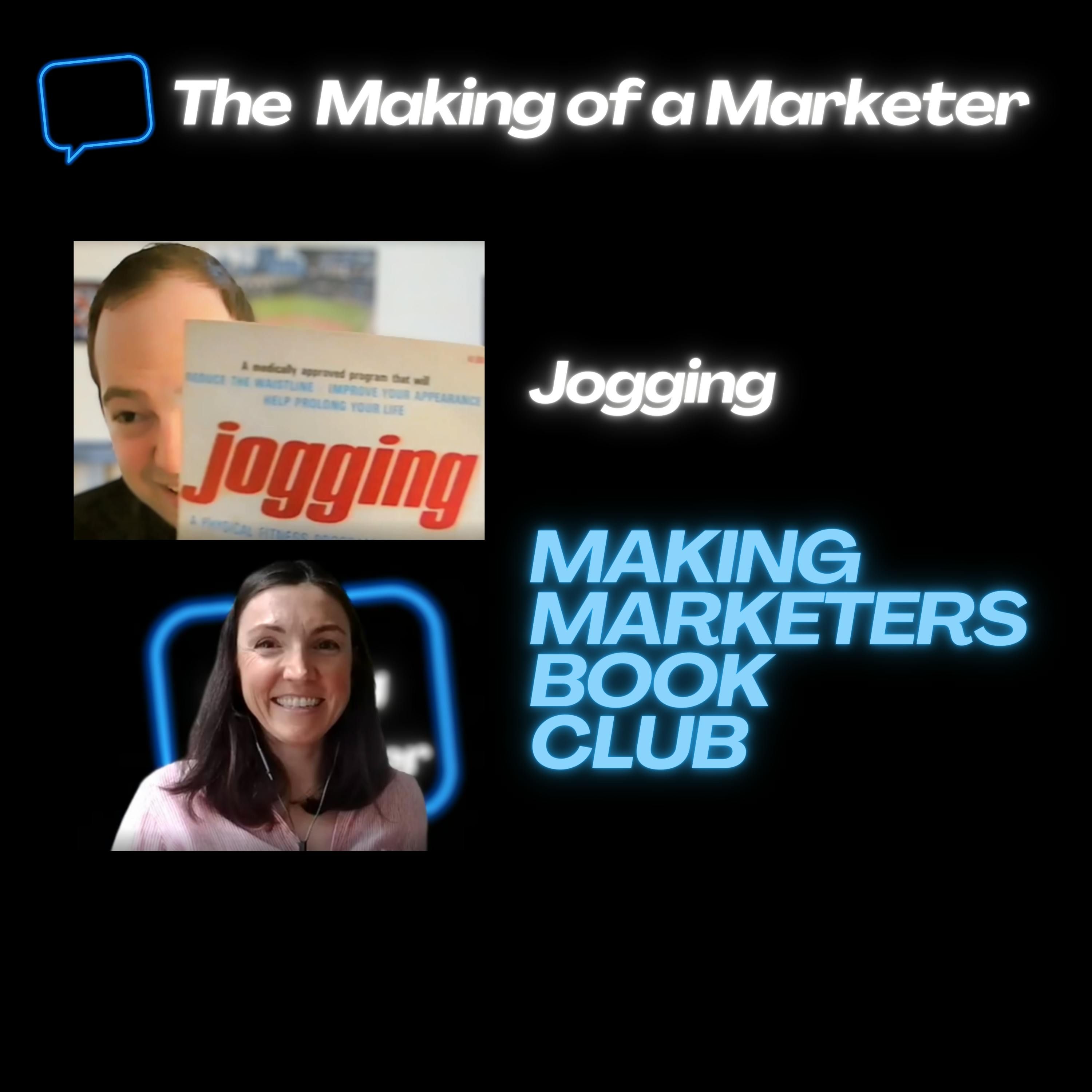 The Making of a Marketer – Book Club “Jogging”