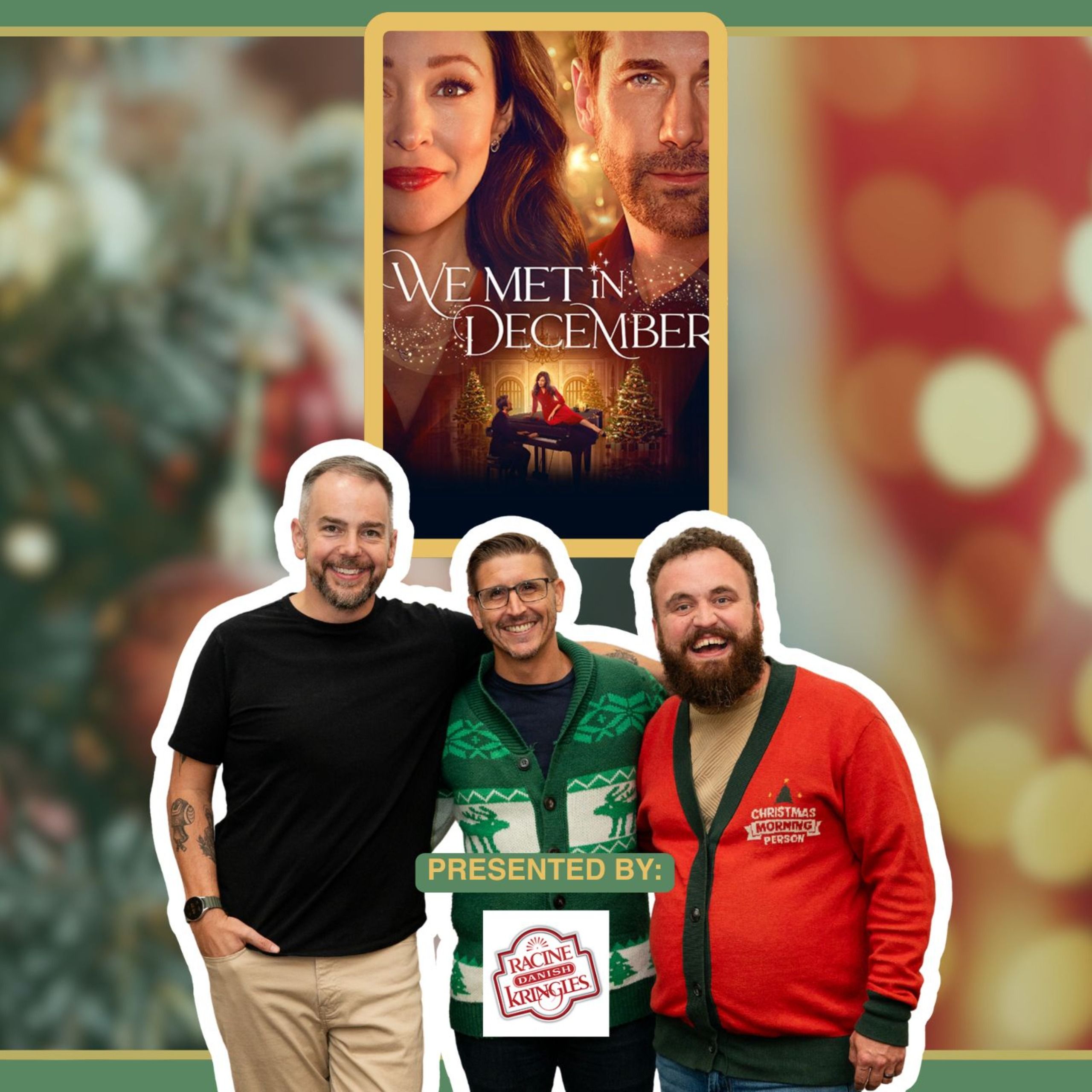 We Met in December (Presented by Racine Danish Kringles)