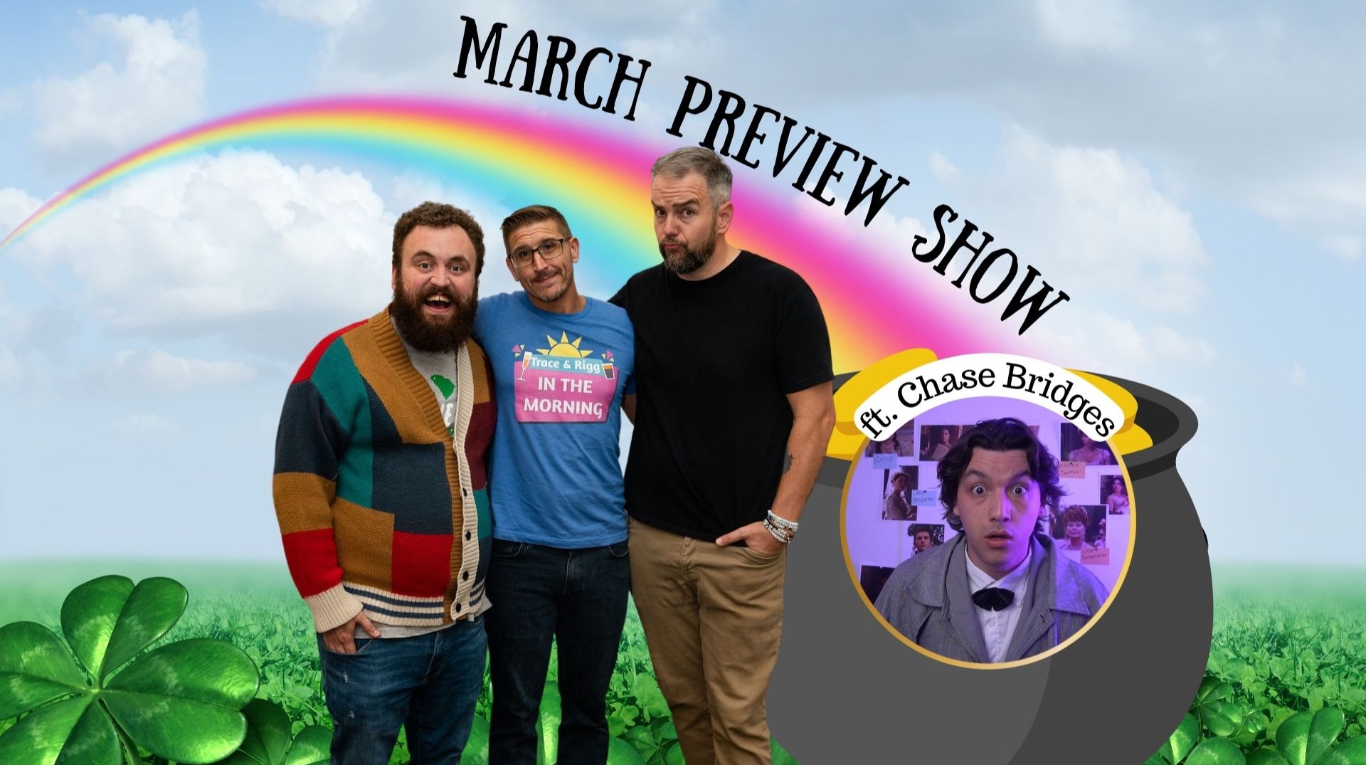 March Preview Show (2025) ft. Chase Bridges (Making the Merge Podcast)