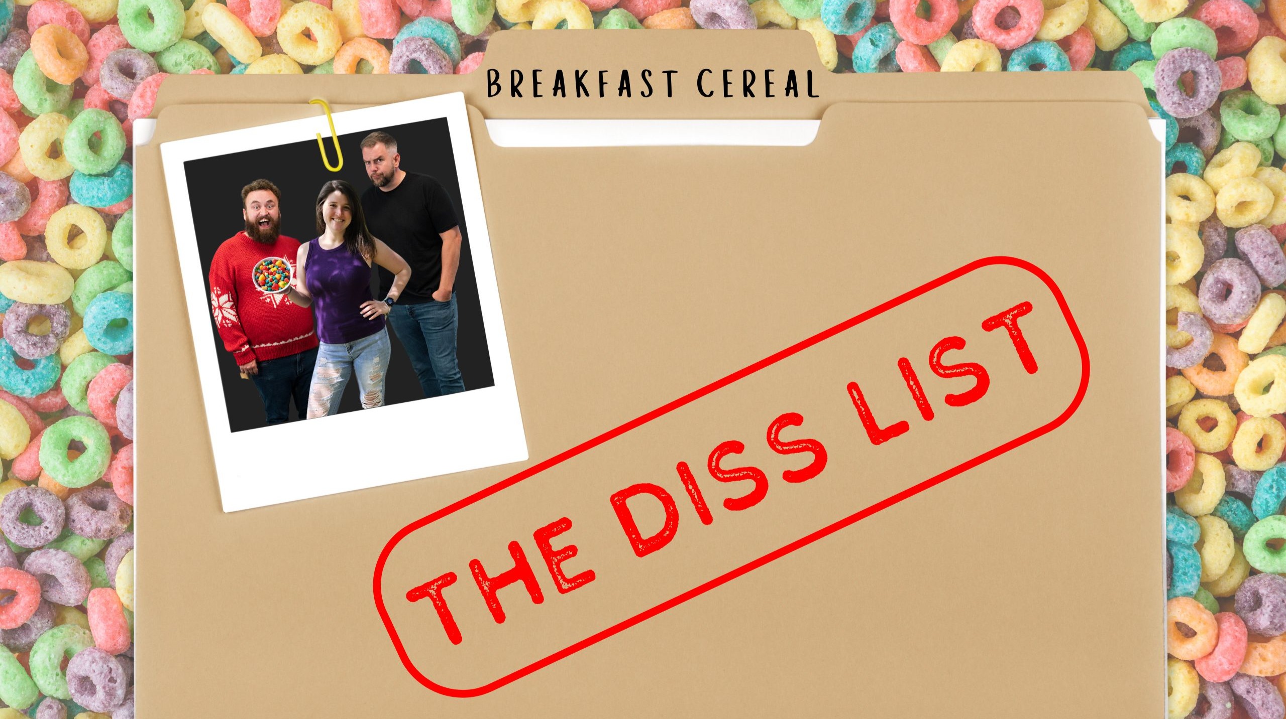 The Diss List: Breakfast Cereals ft. Erin Shea