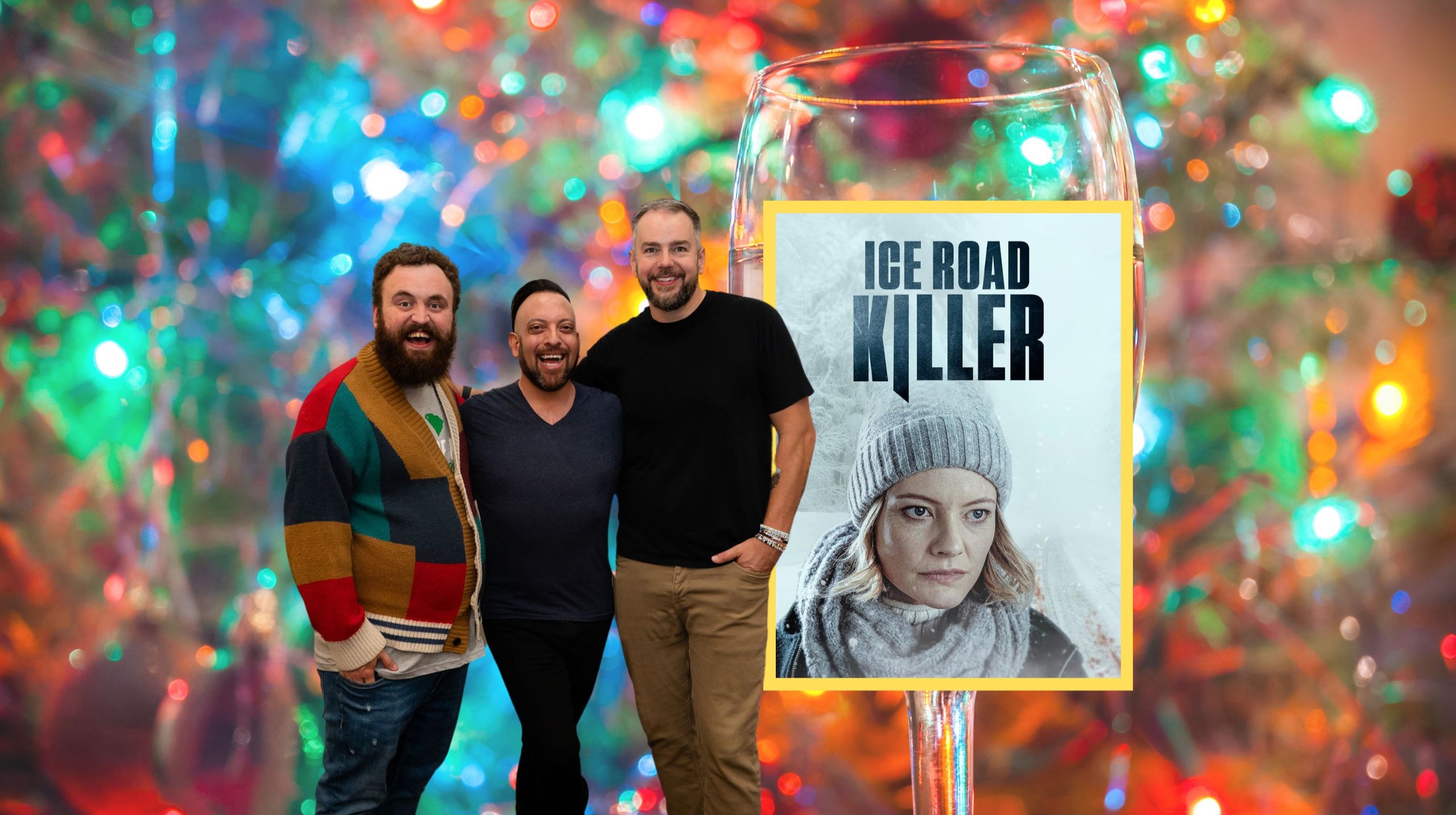 Deck the Lifetime Uncorked - Ice Road Killer (Lifetime - 2022)
