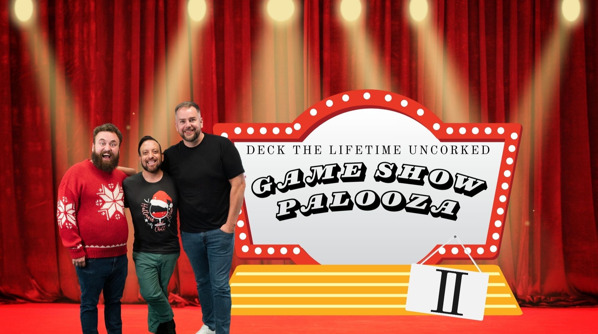 Deck the Lifetime Uncorked - Game Show Palooza: Pt. 2 ft. Patrick Serrano