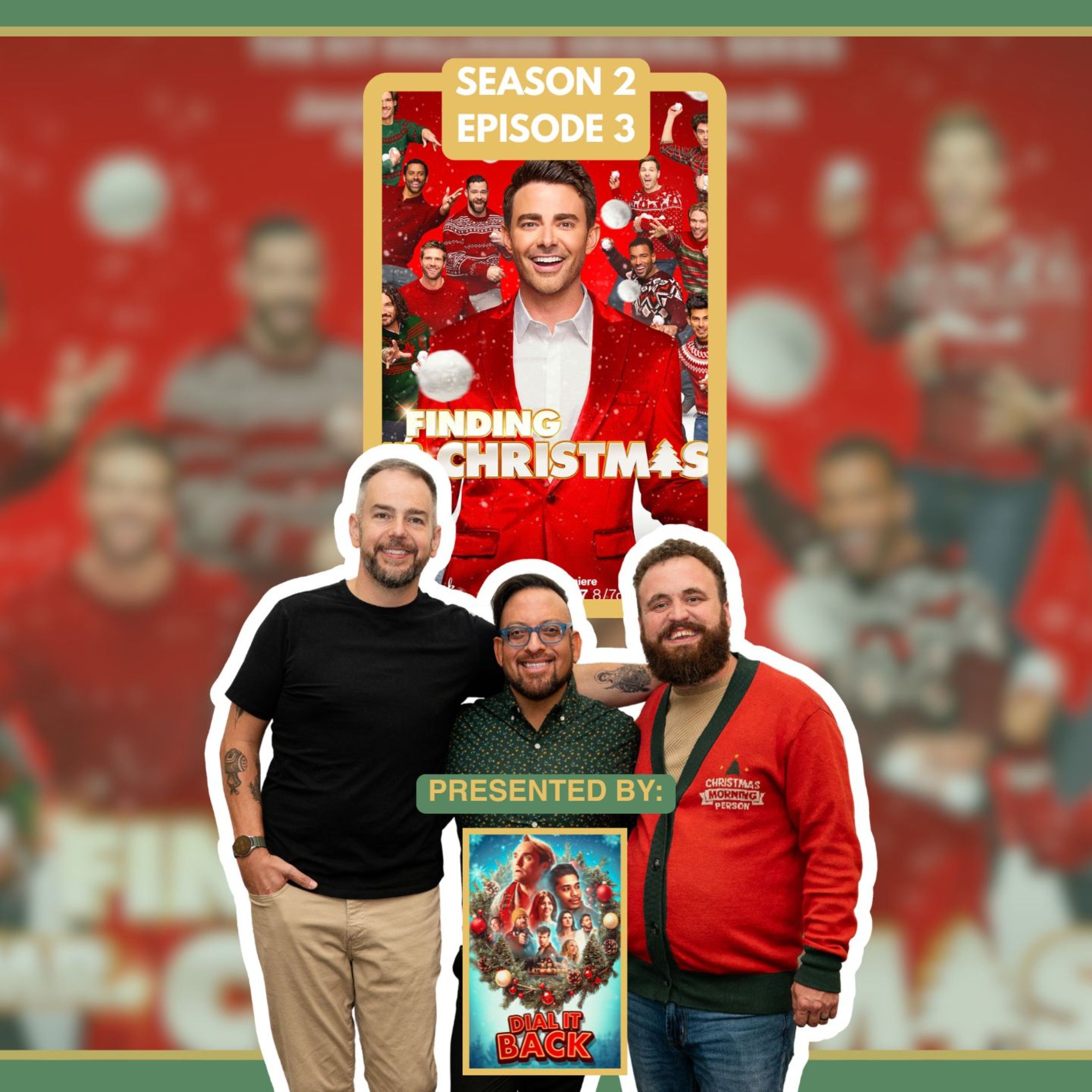 Finding Mr. Christmas - S02E03 (Presented by "Dial It Back") Finding Mr. Christmas - S02E03 (Presented by "Dial It Back")