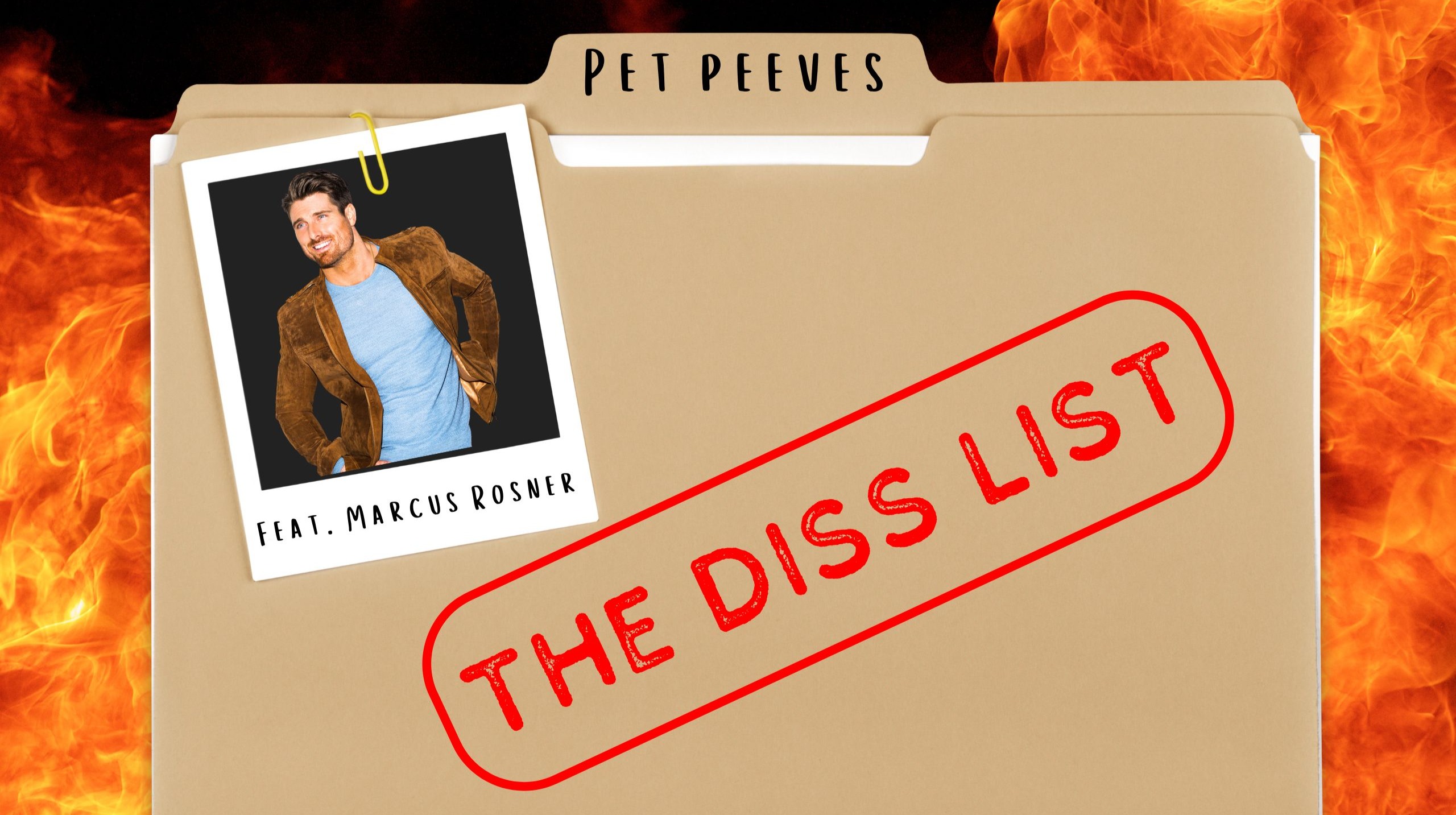 The Diss List: Pet Peeves ft. Marcus Rosner & Patrick Serrano