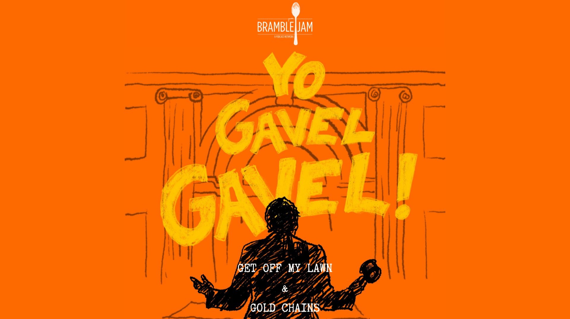 Yo Gavel Gavel - Get Off My Lawn & Gold Chains