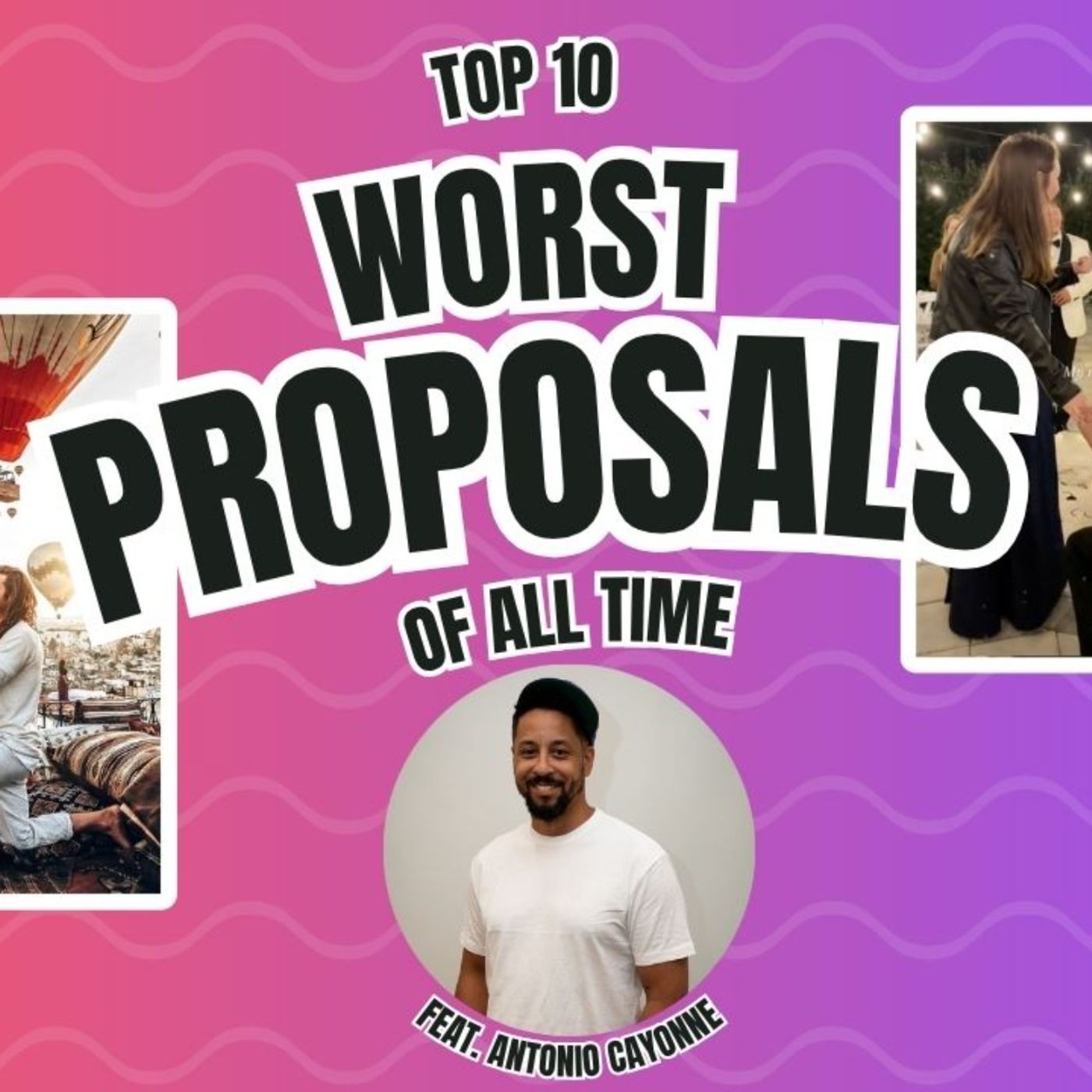Hallmark Would Never: The Worst Proposals Ever (Feat. Antonio Cayonne) episode artwork