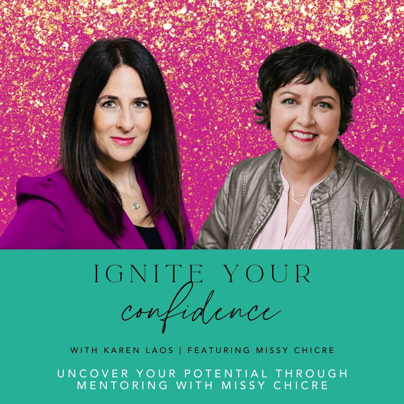 Ignite Your Confidence with Karen Laos