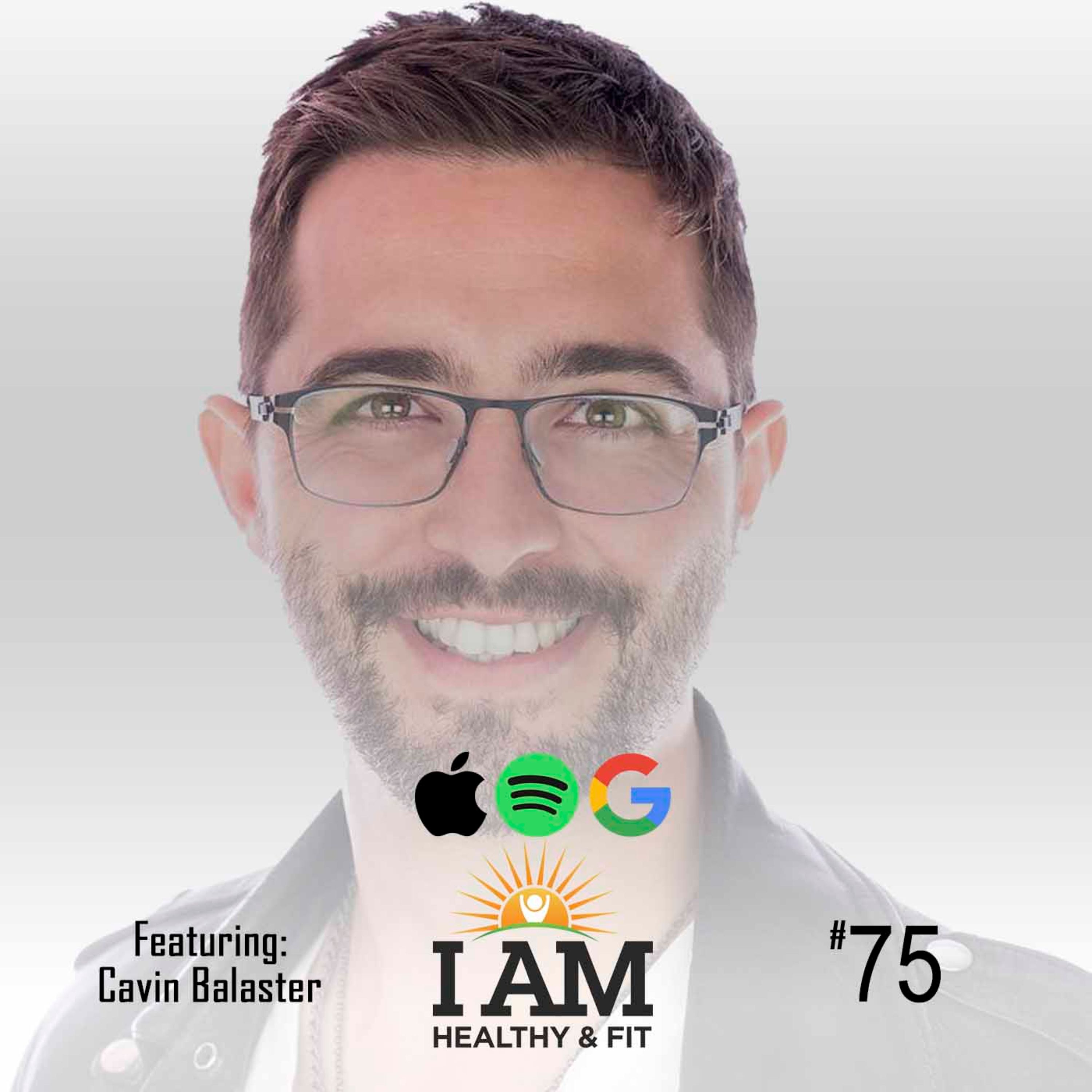 75. Cavin Balaster: Feed A Brain