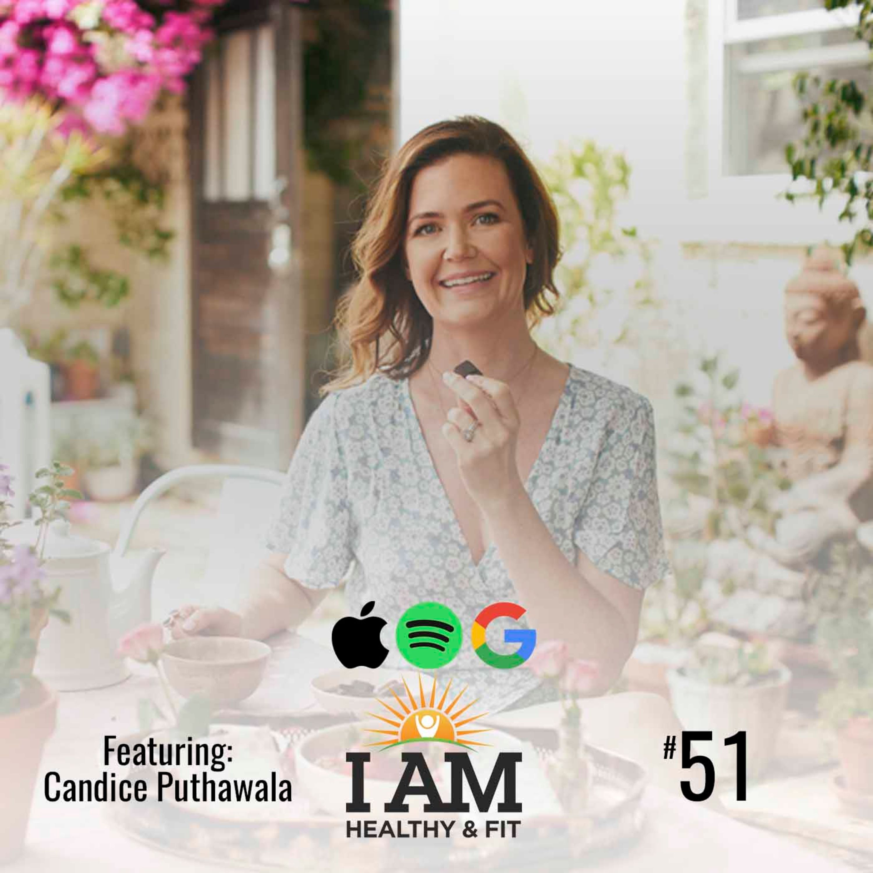 51. Candice Puthawala: Chocolate Is The Answer With